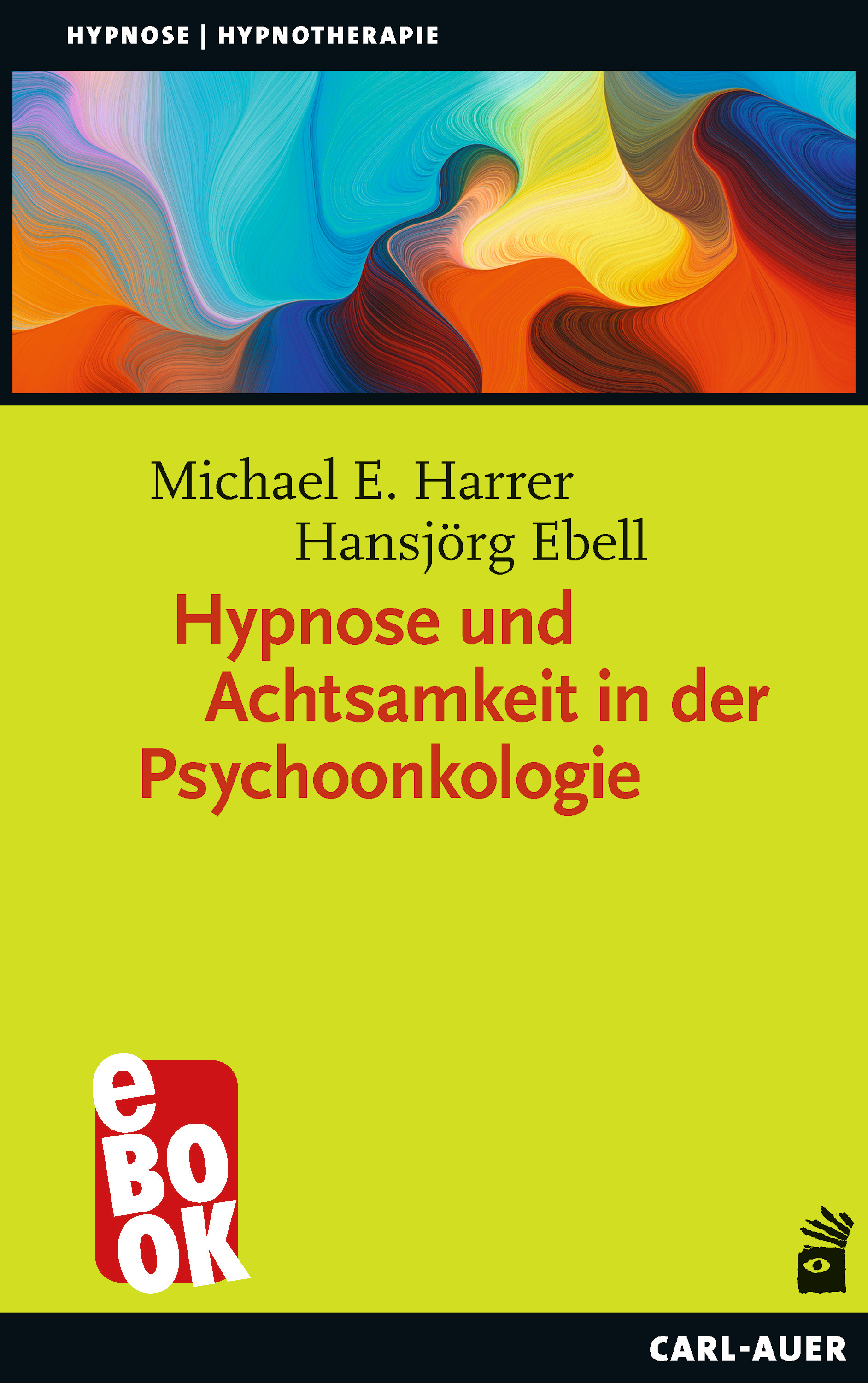 Обложка книги «Hypnose und Achtsamkeit in der Psychoonkologie»