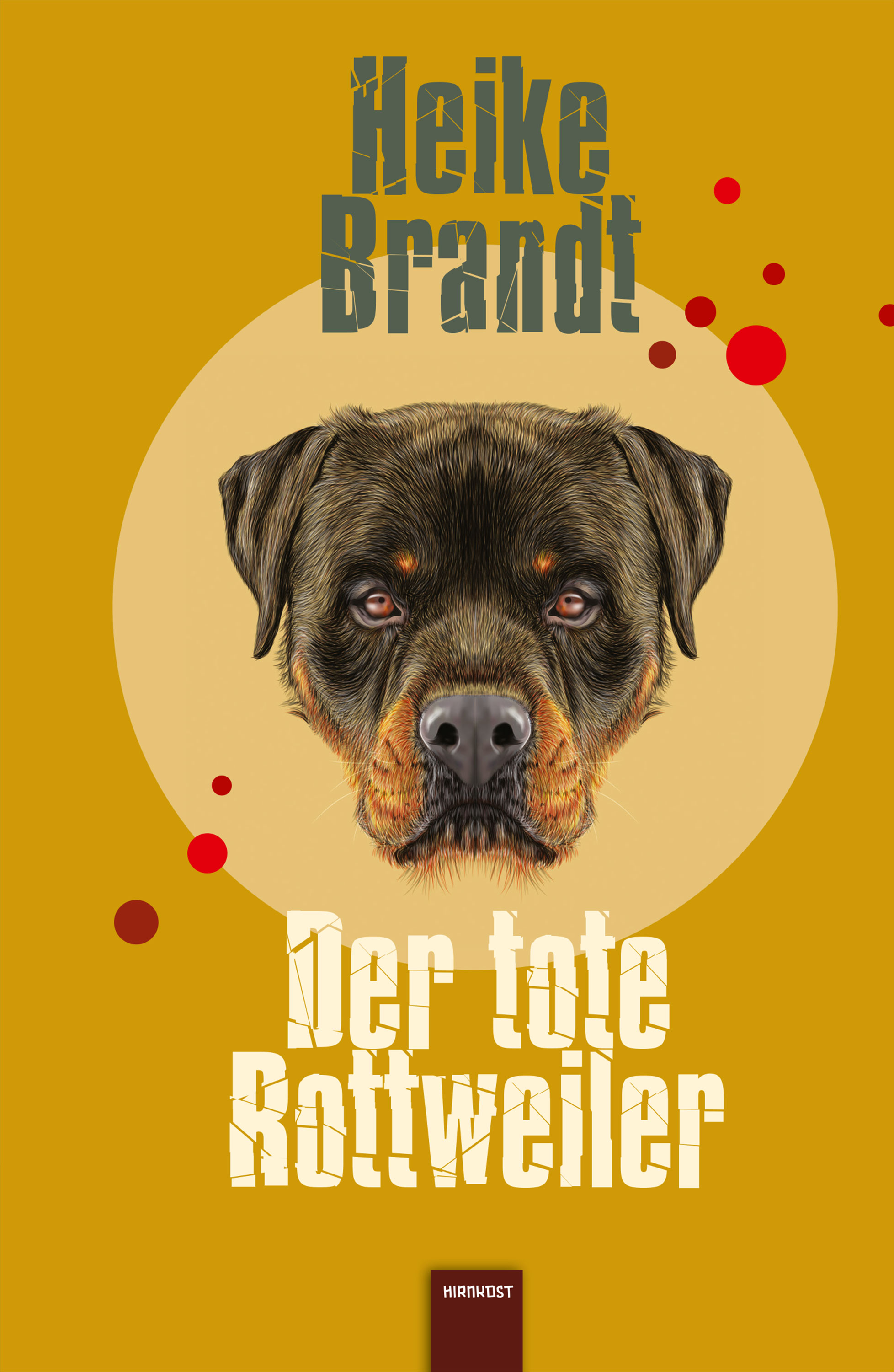 Обложка книги «Der tote Rottweiler»