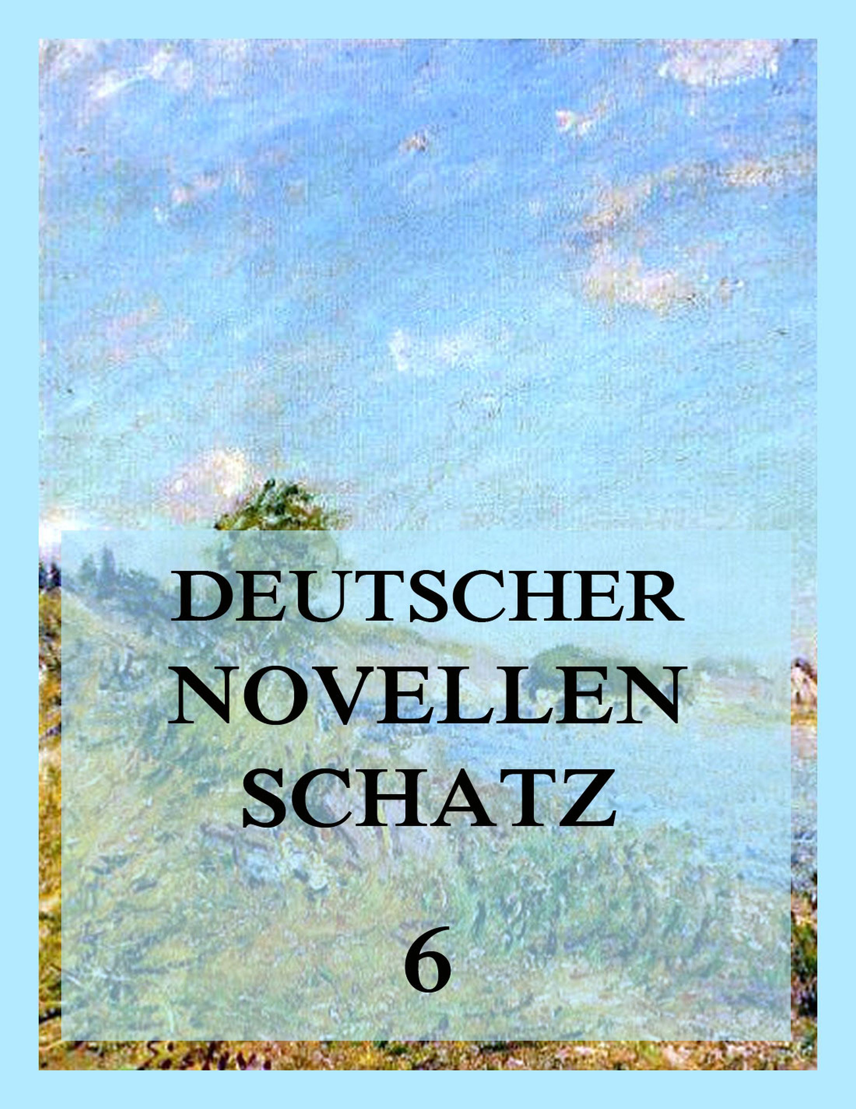 Обложка книги «Deutscher Novellenschatz 6»