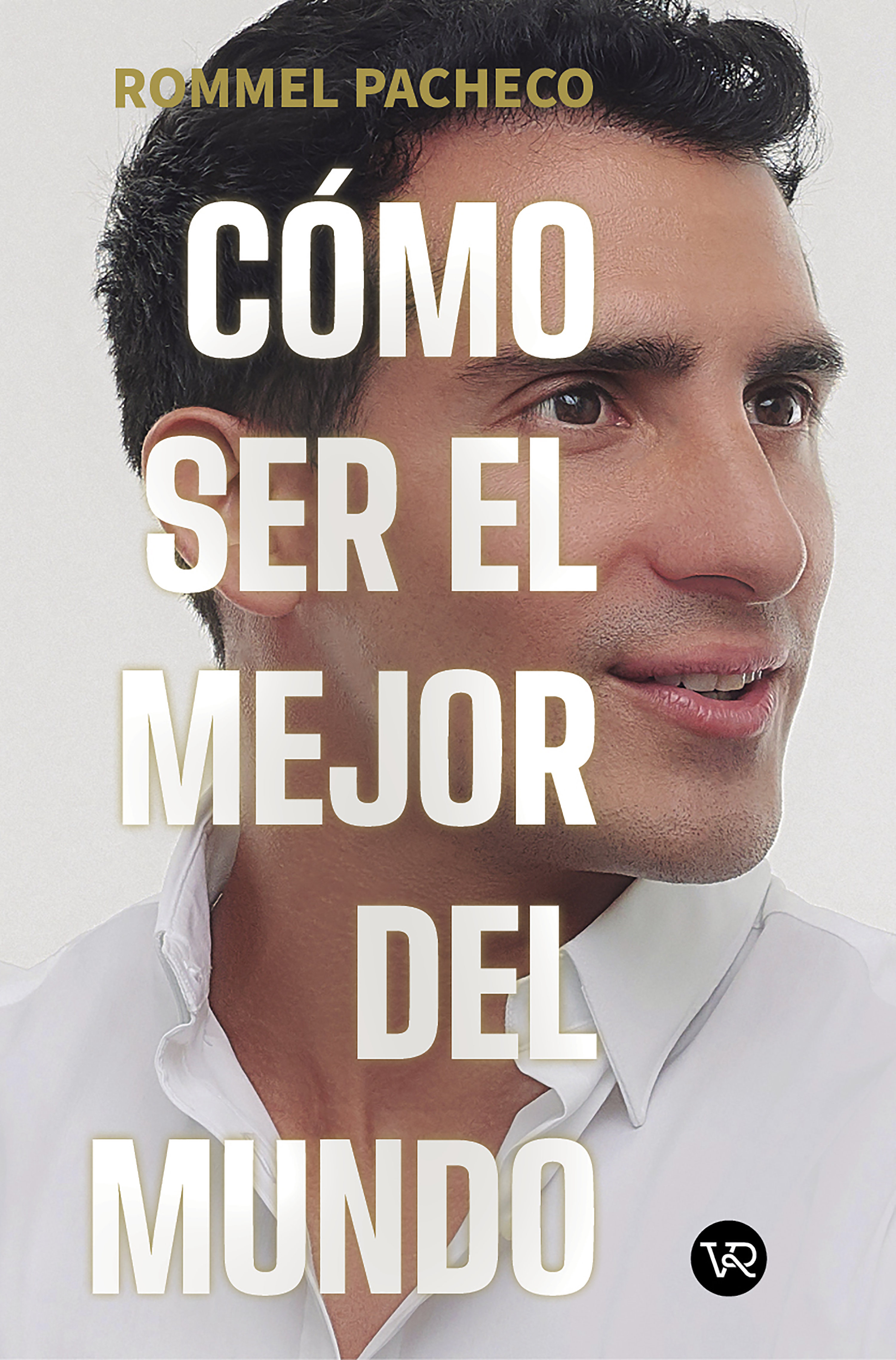 Обложка книги «Cómo ser el mejor del mundo»