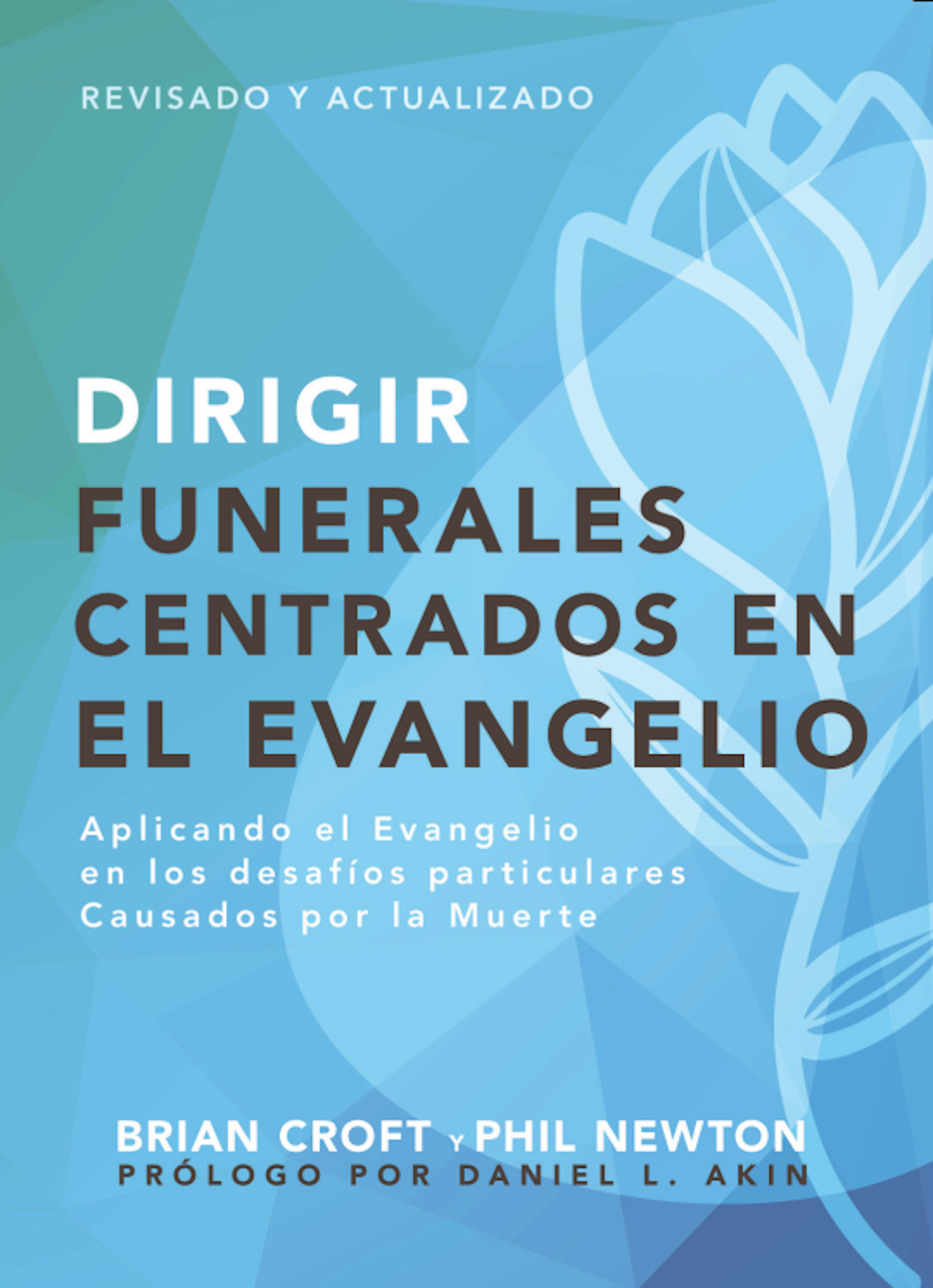 Обложка книги «Dirigir funerales centrados en el evangelio»