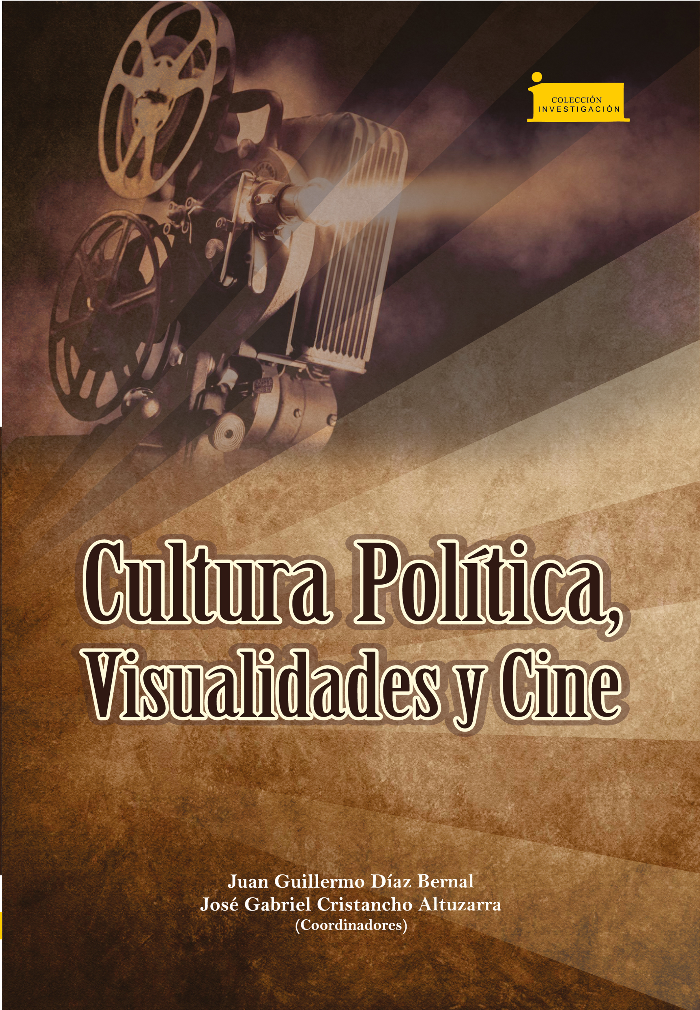 Обложка книги «Cultura política, visualidades y cine»