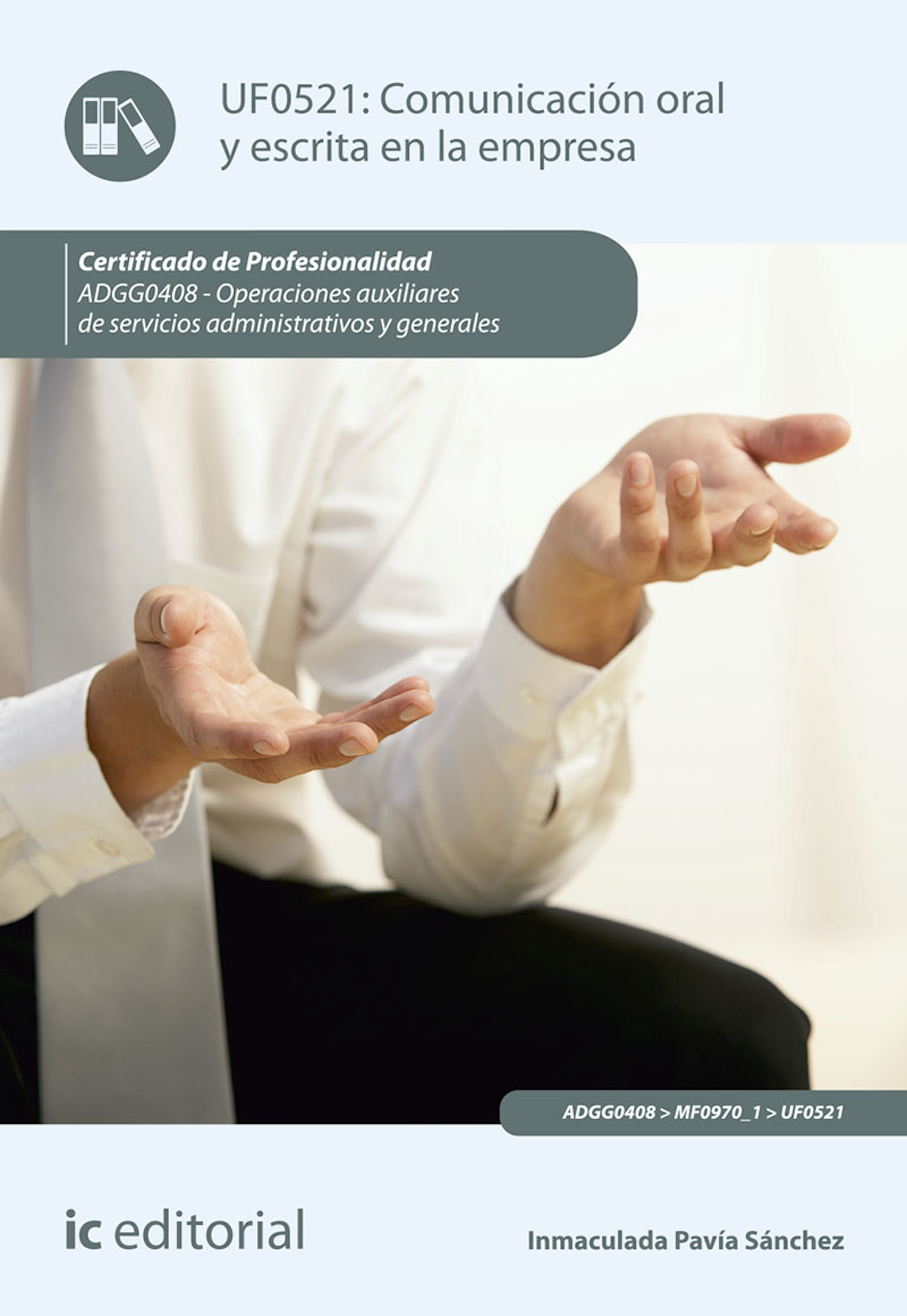 Обложка книги «Comunicación oral y escrita en la empresa. ADGG0408»