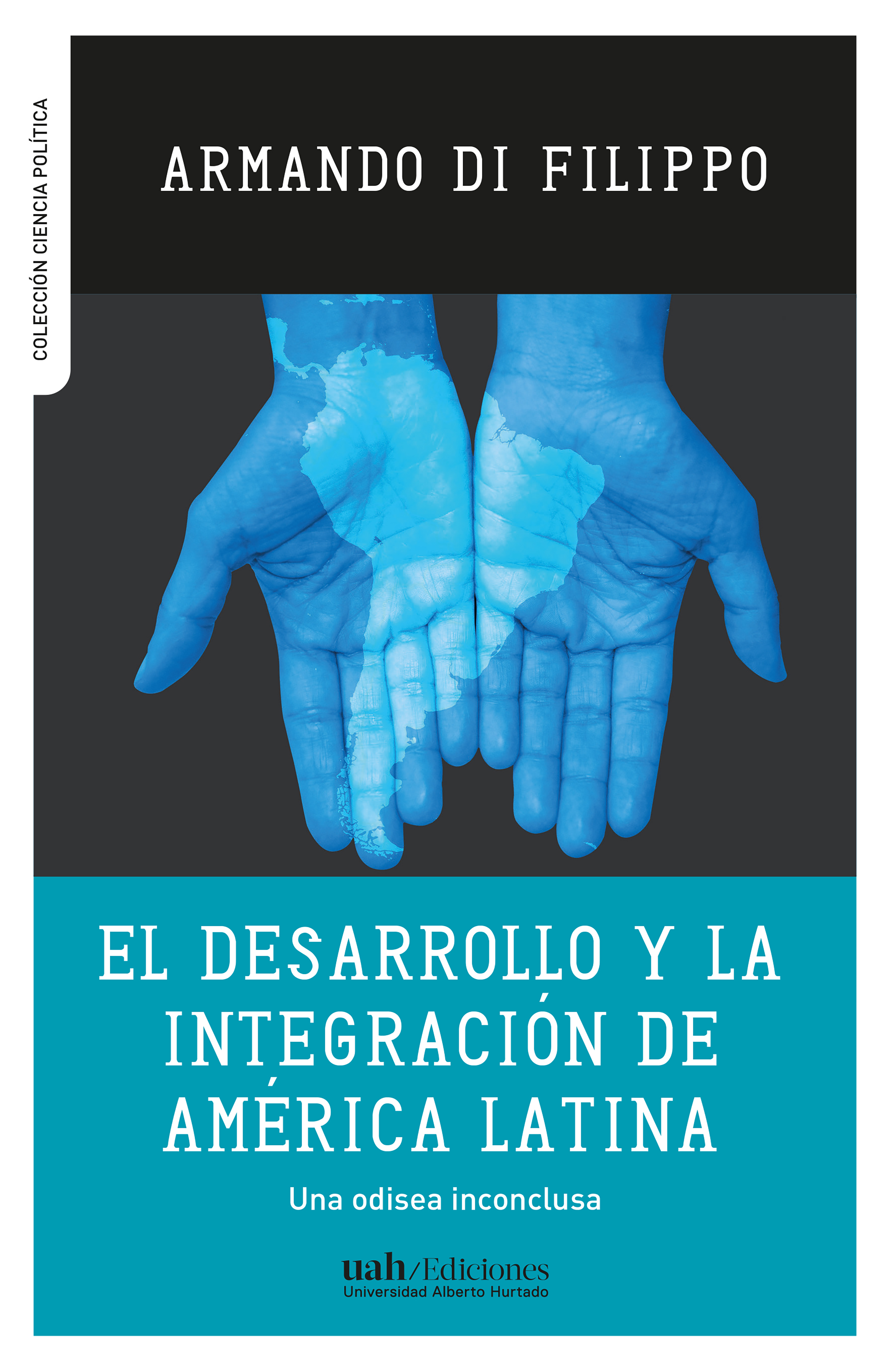 Обложка книги «El desarrollo y la integración de América Latina»