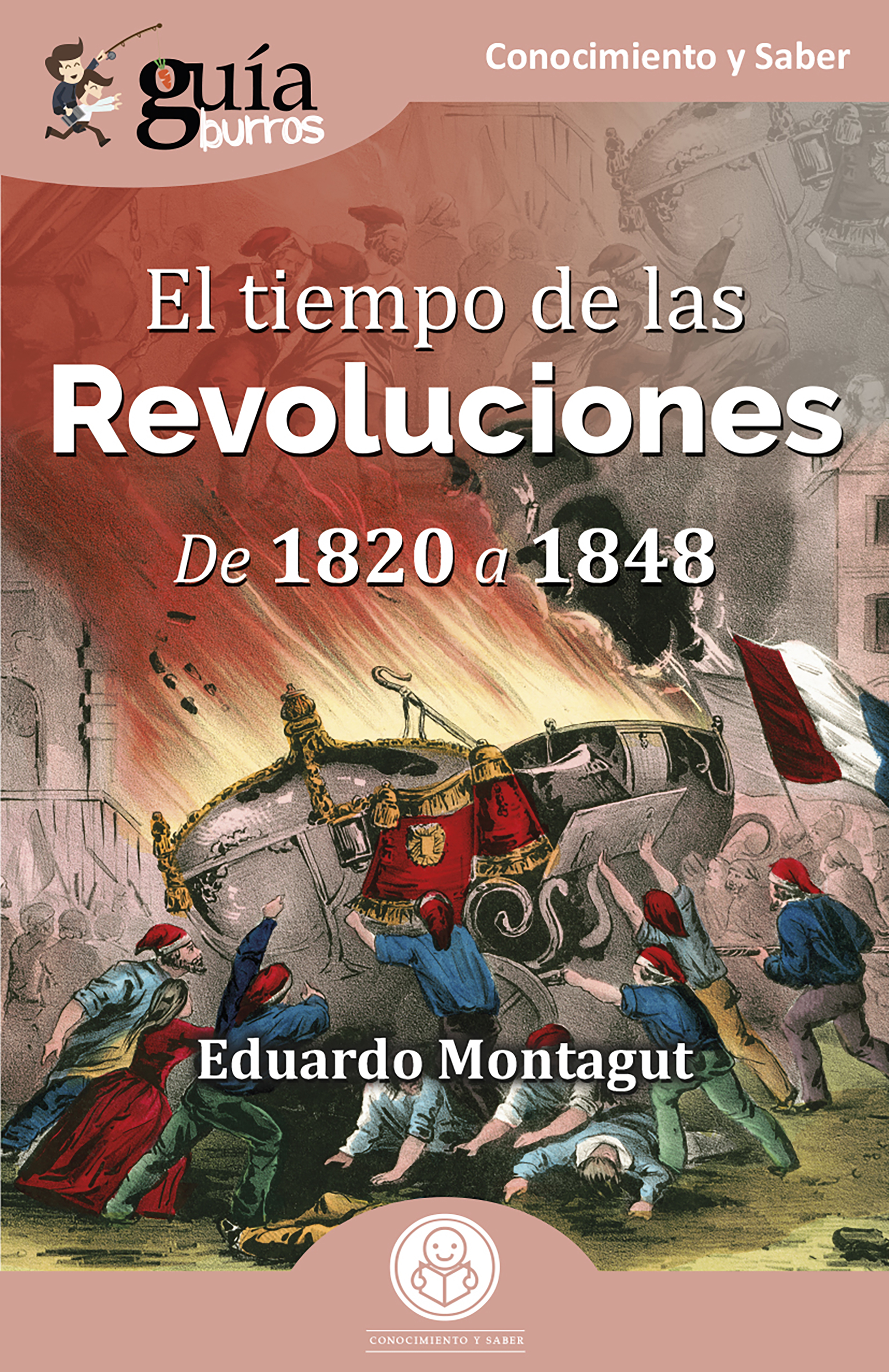 Обложка книги «GuíaBurros: El tiempo de las Revoluciones»
