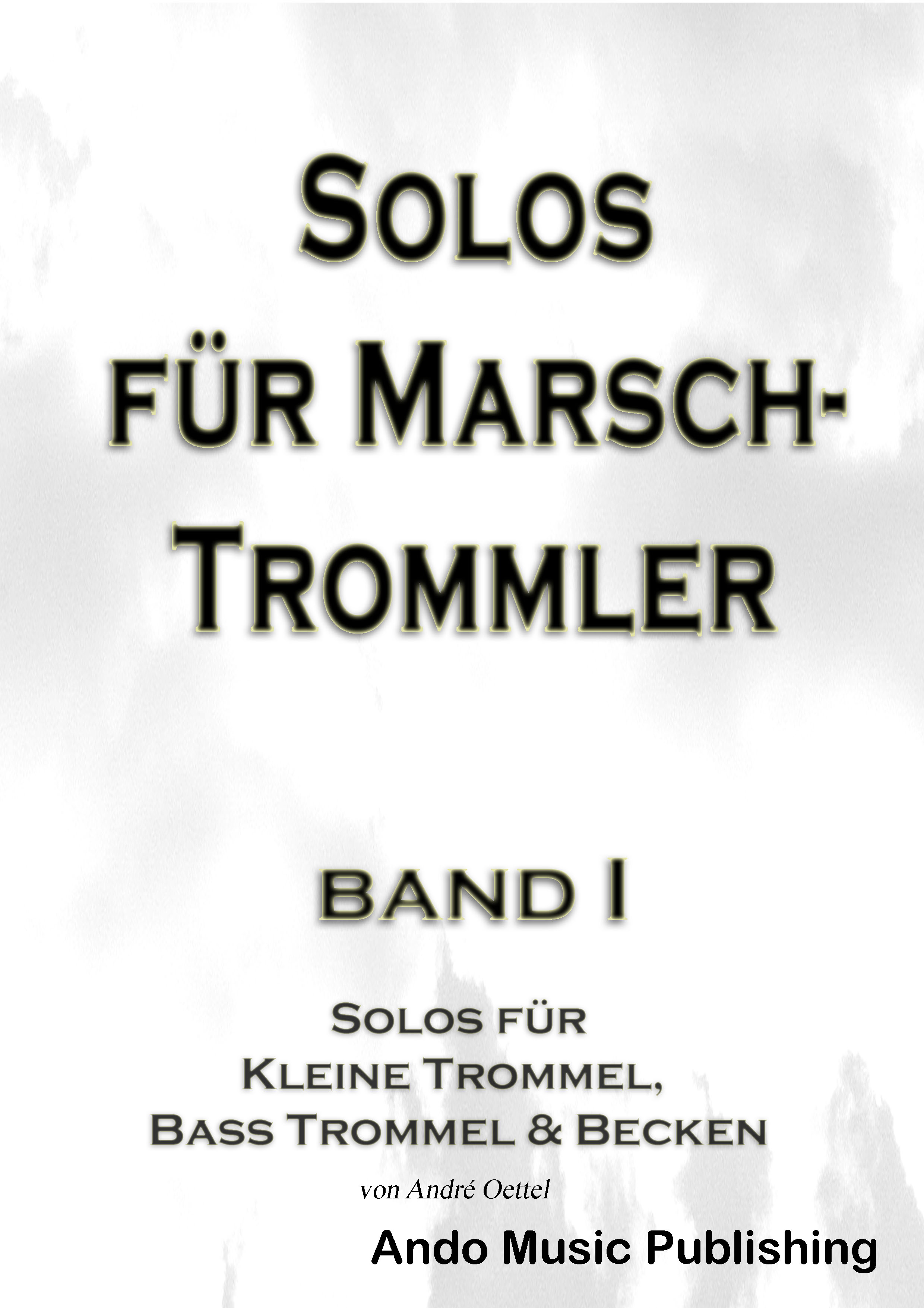 Обложка книги «Solos für Marschtrommler - Band 1»