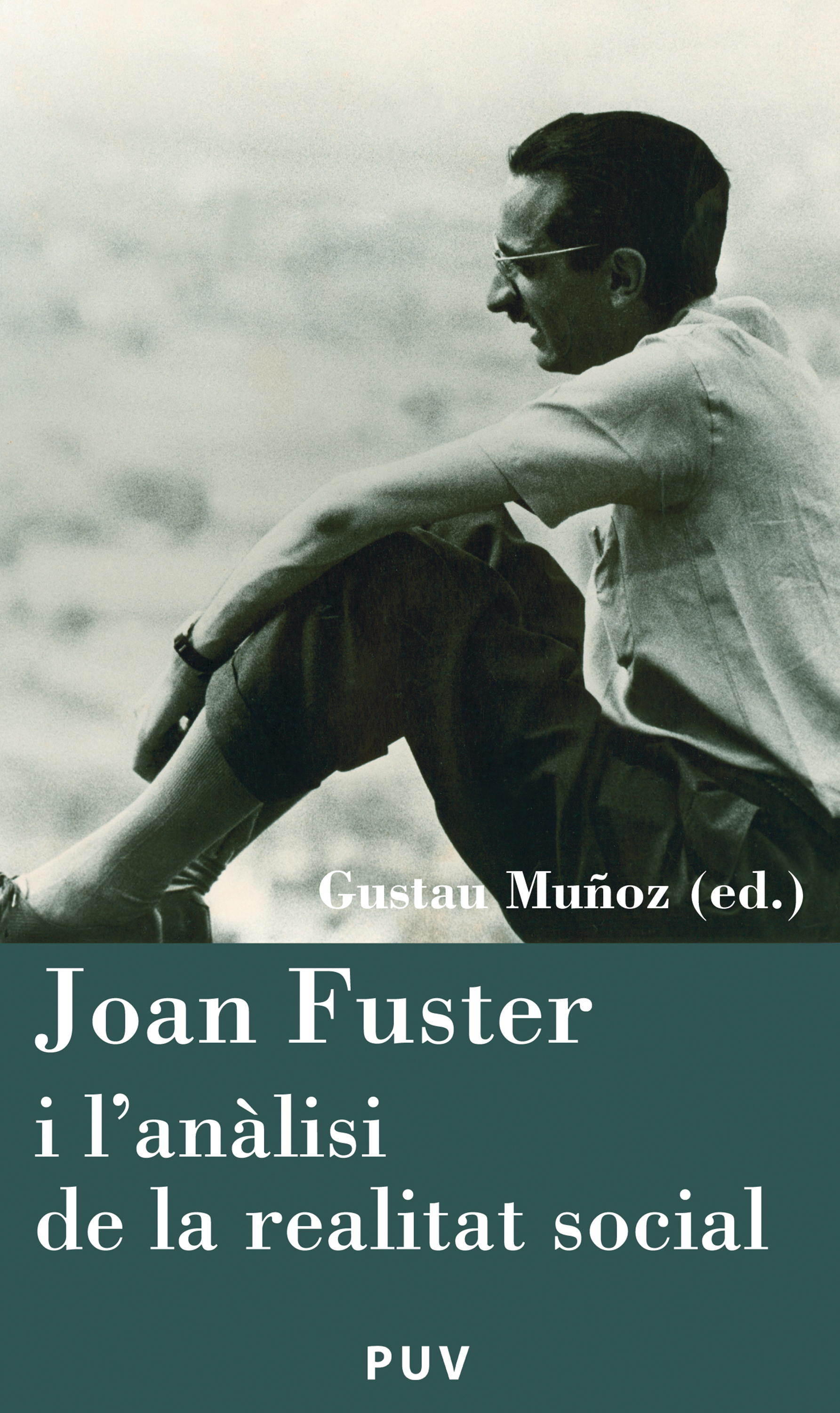 Обложка книги «Joan Fuster i l'anàlisi de la realitat social»