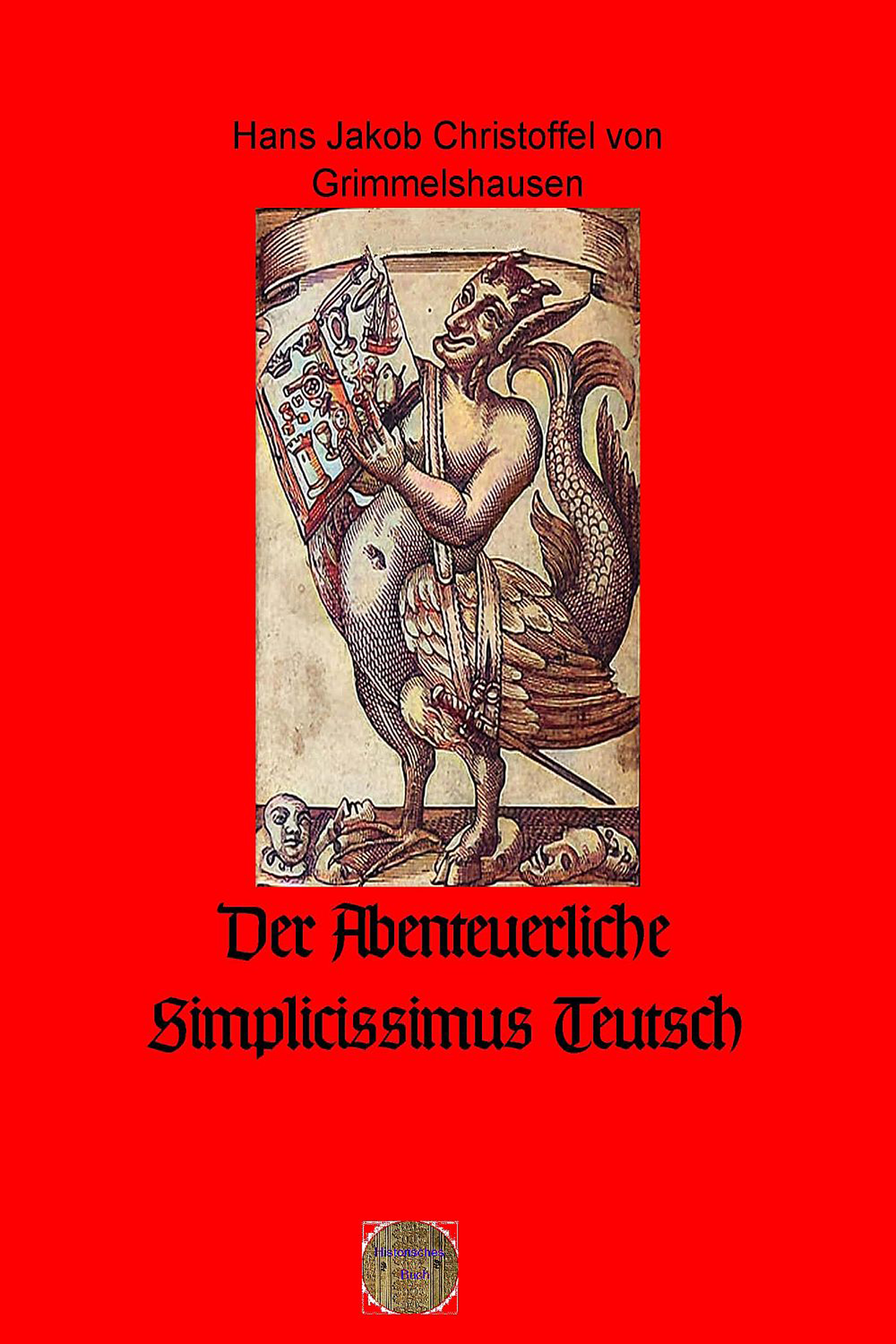Обложка книги «Der Abenteuerliche Simplicissimus Teutsch»