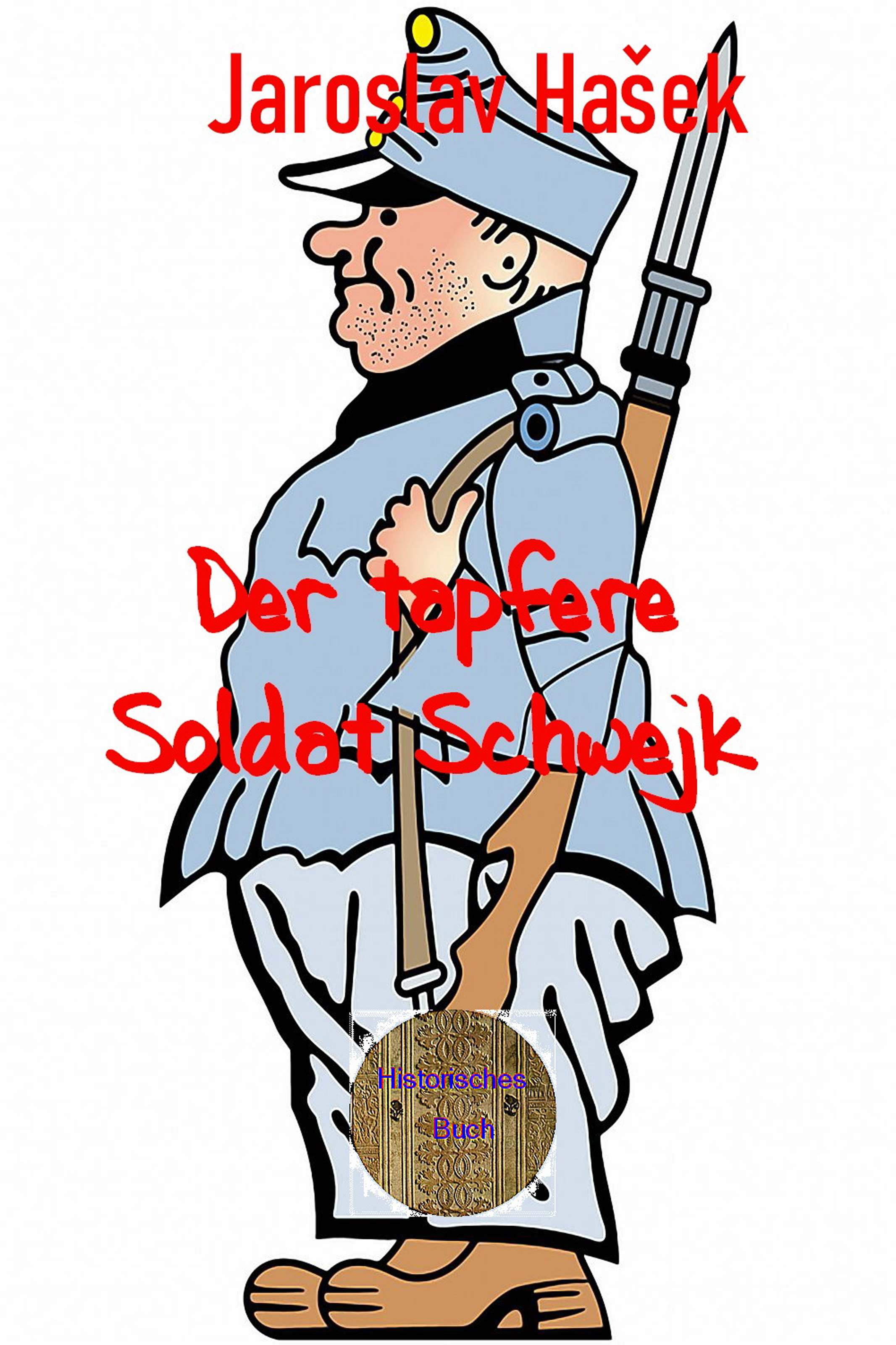 Обложка книги «Der tapfere Soldat Schwejk»