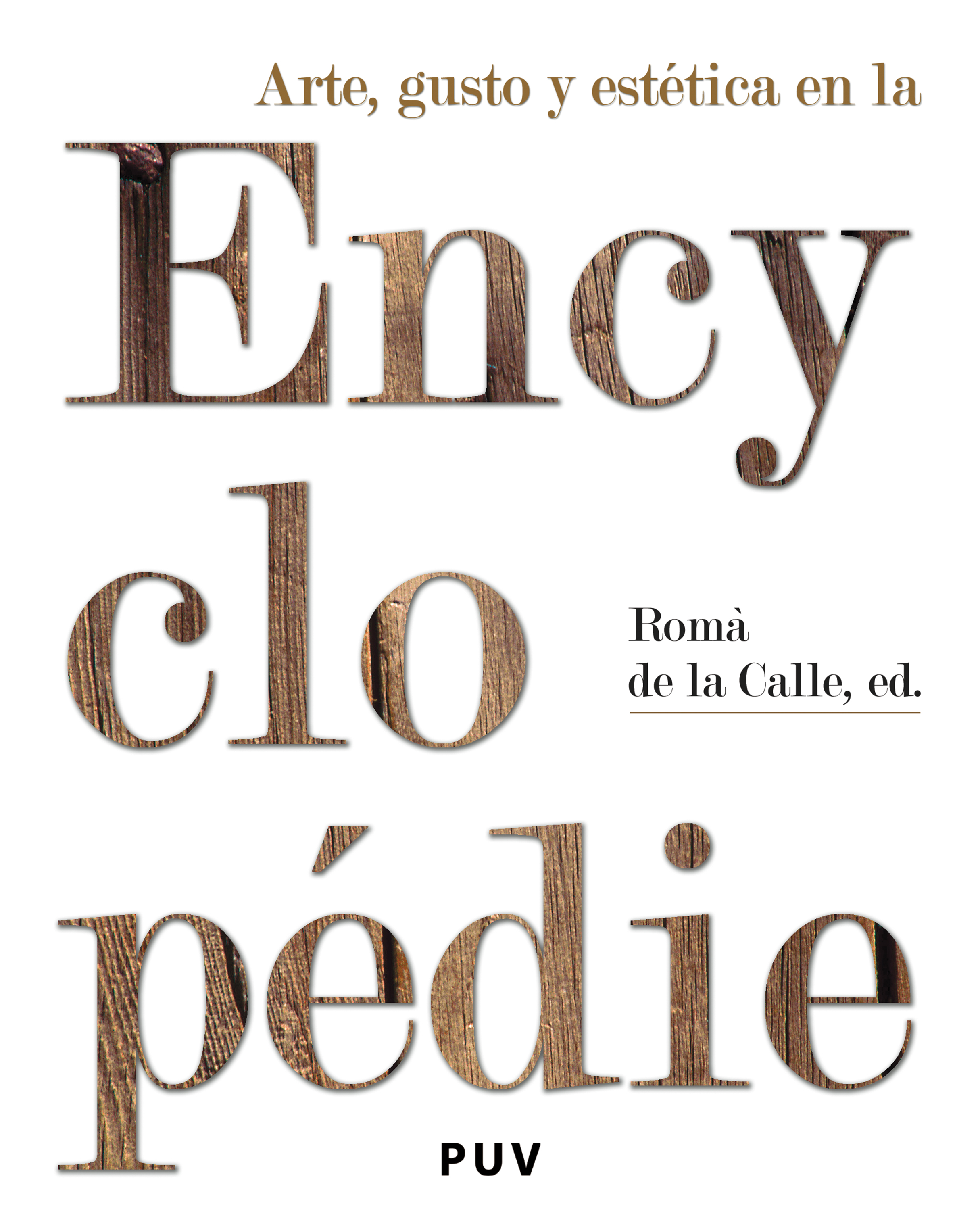 Обложка книги «Arte, gusto y estética en la Encyclopédie»