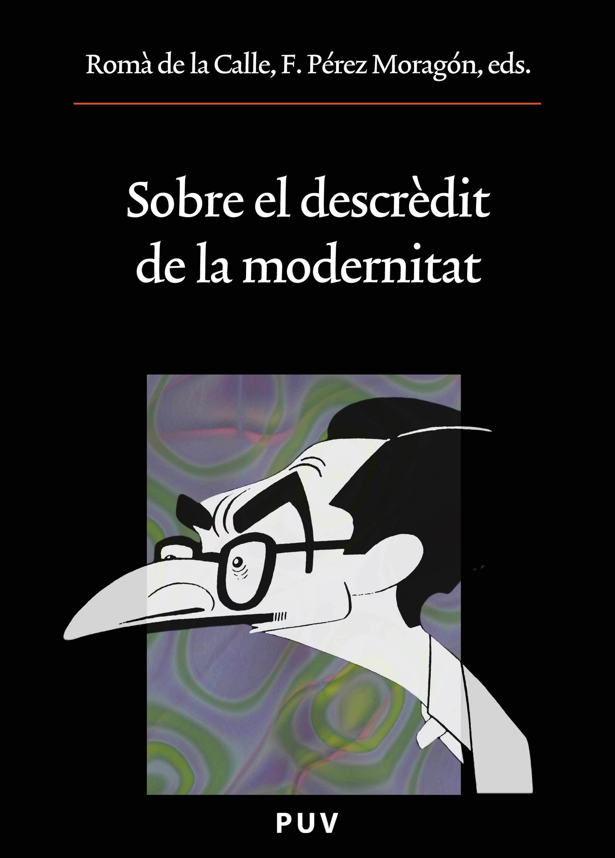 Обложка книги «Sobre el descrèdit de la modernitat»