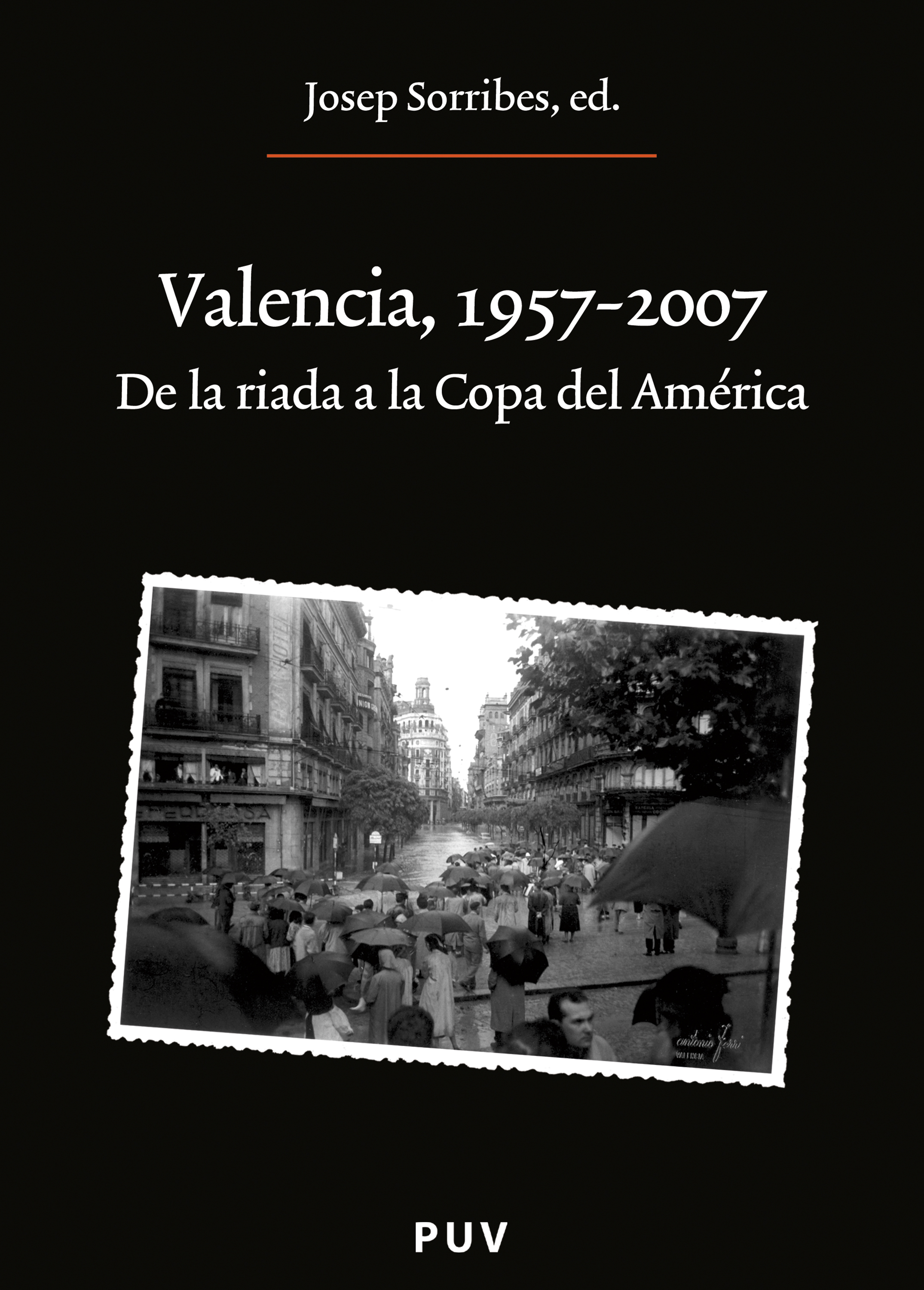 Обложка книги «Valencia, 1957-2007»