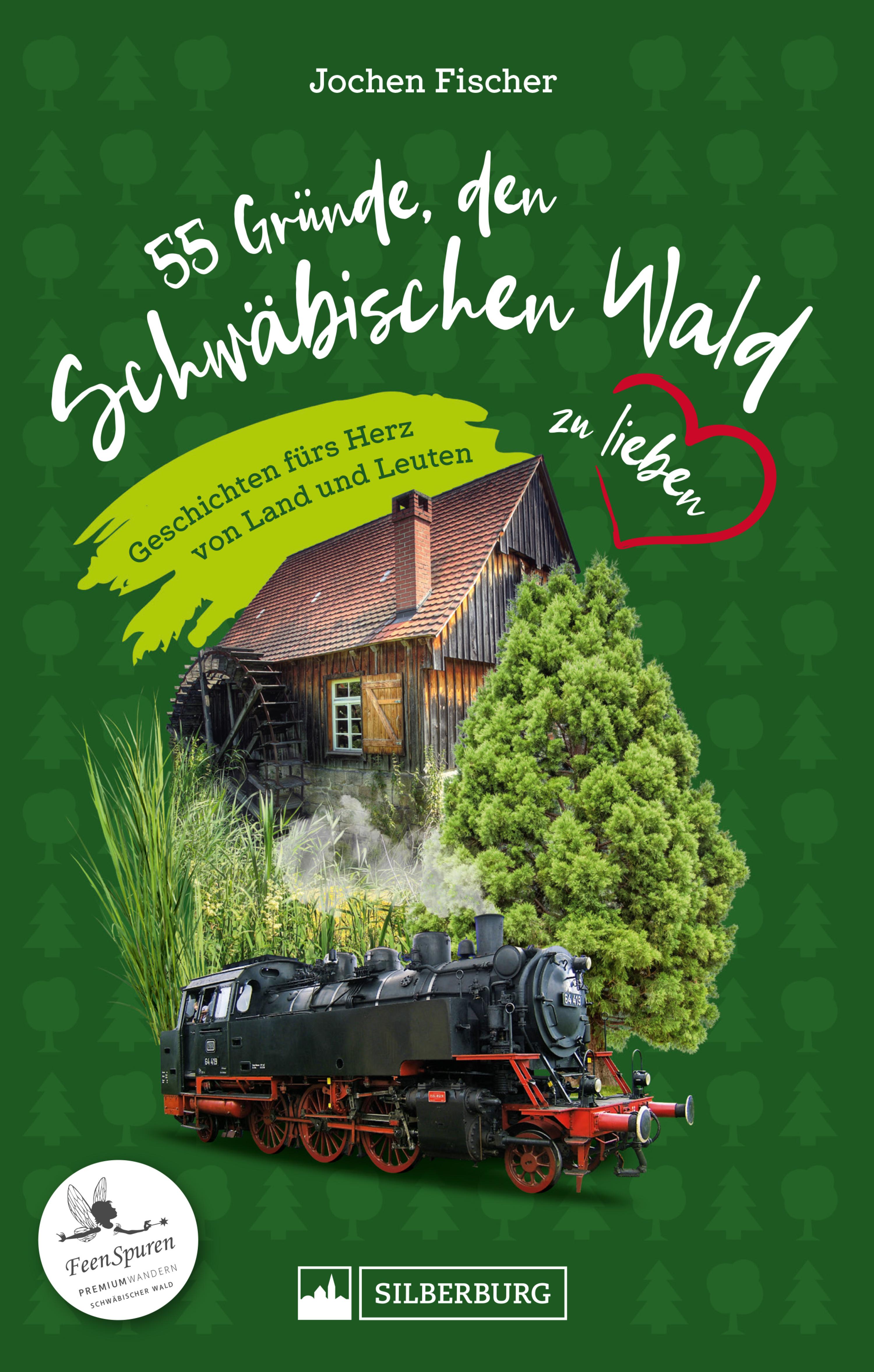 Обложка книги «55 Gründe, den Schwäbischen Wald zu lieben»