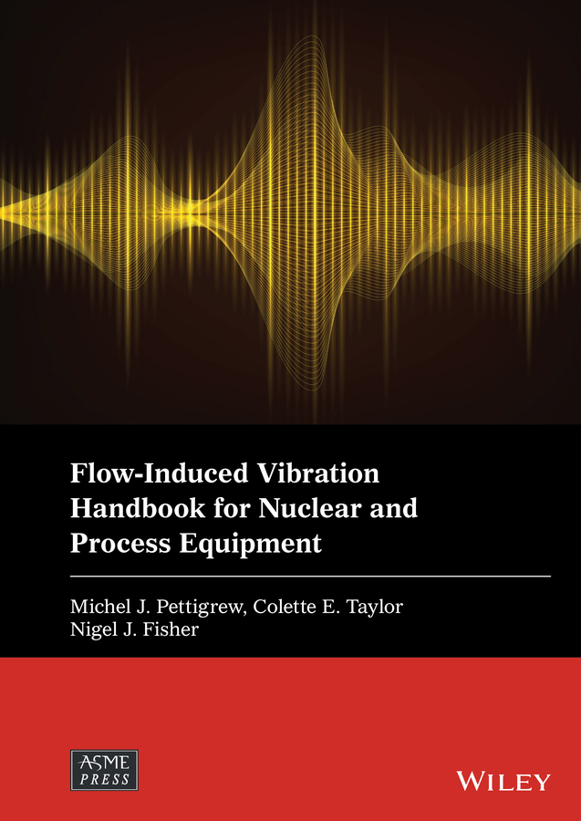 Обложка книги «Flow-Induced Vibration Handbook for Nuclear and Process Equipment»