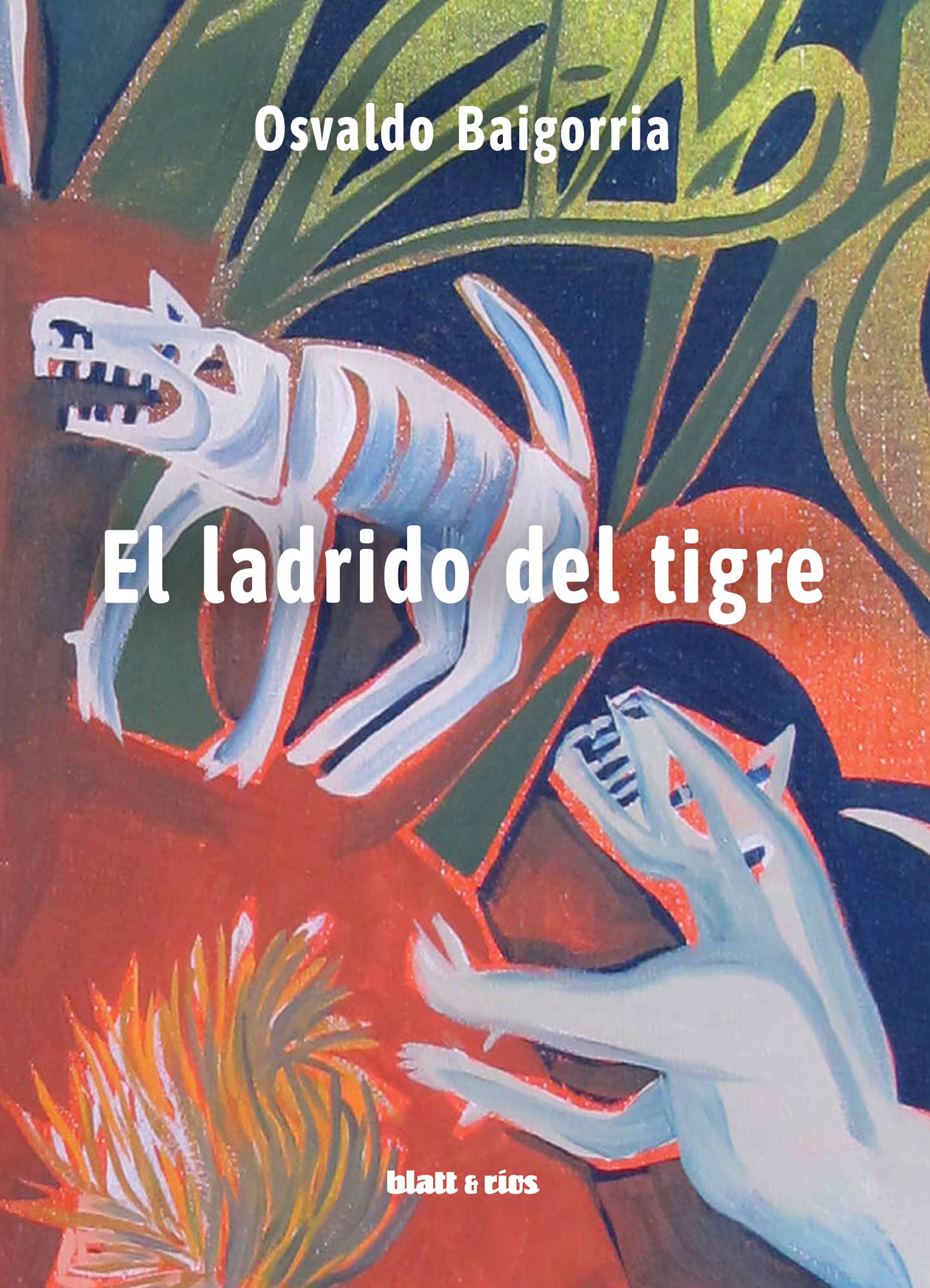 Обложка книги «El ladrido del tigre»