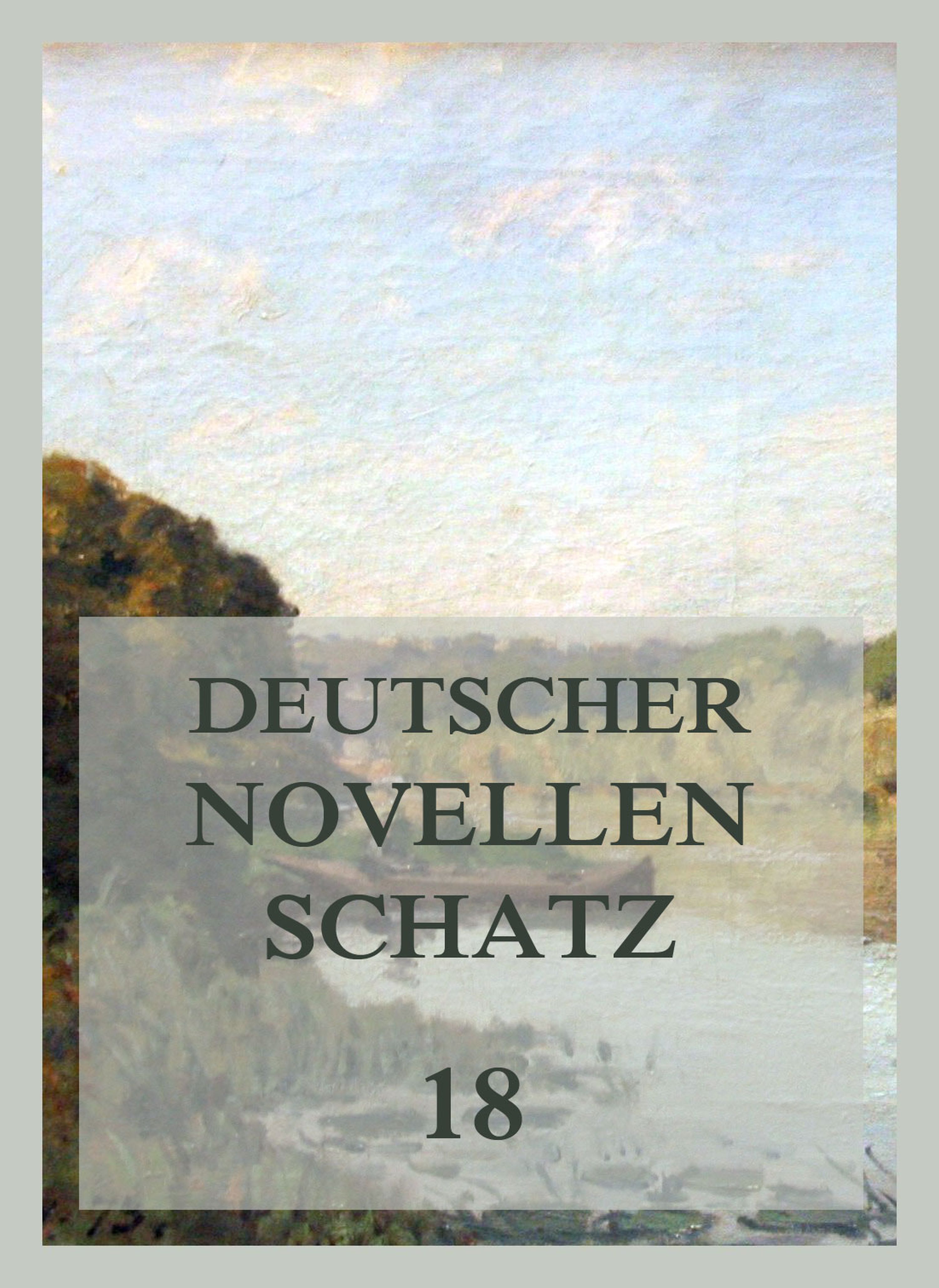 Обложка книги «Deutscher Novellenschatz 18»
