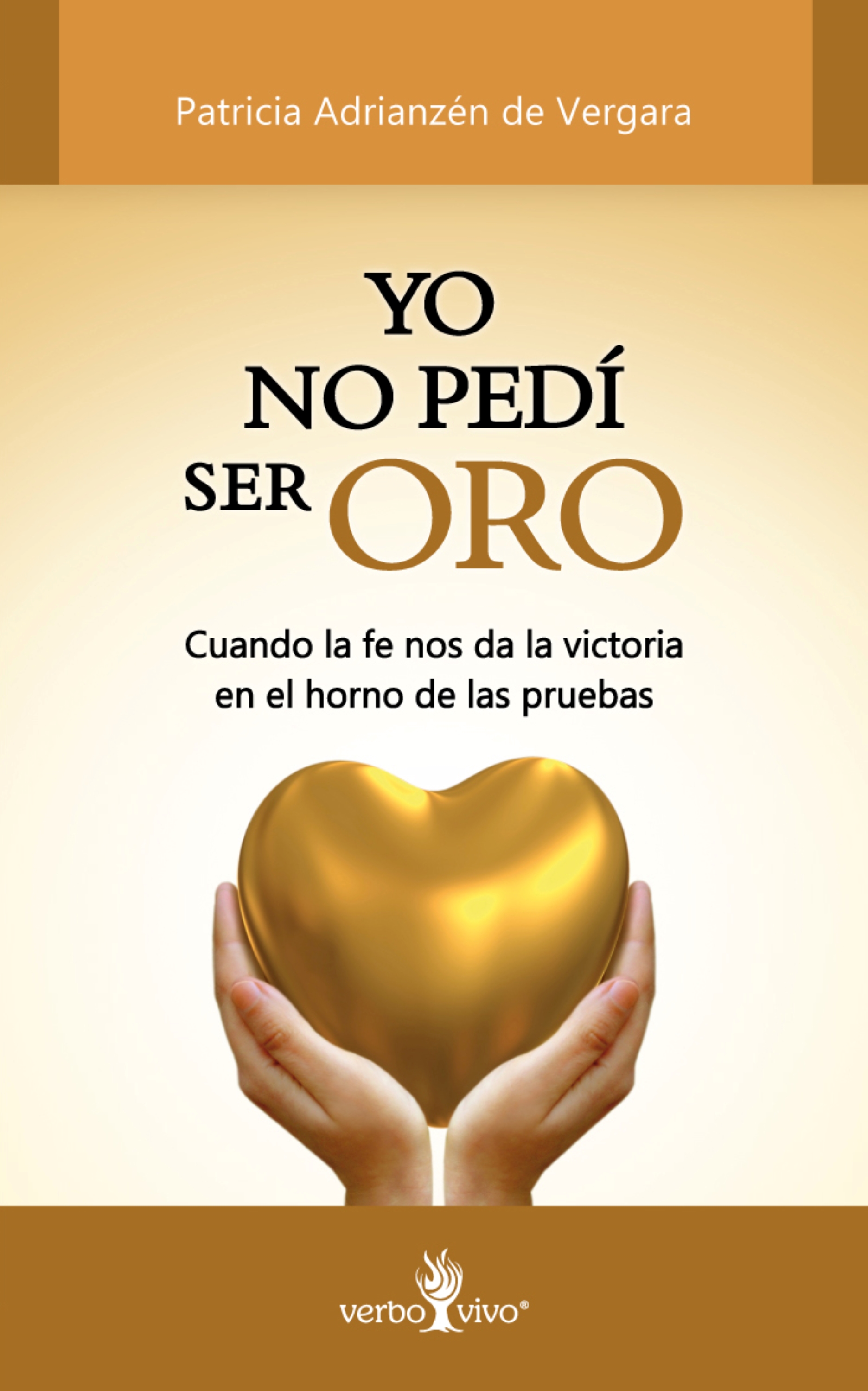 Обложка книги «Yo no pedí ser oro»