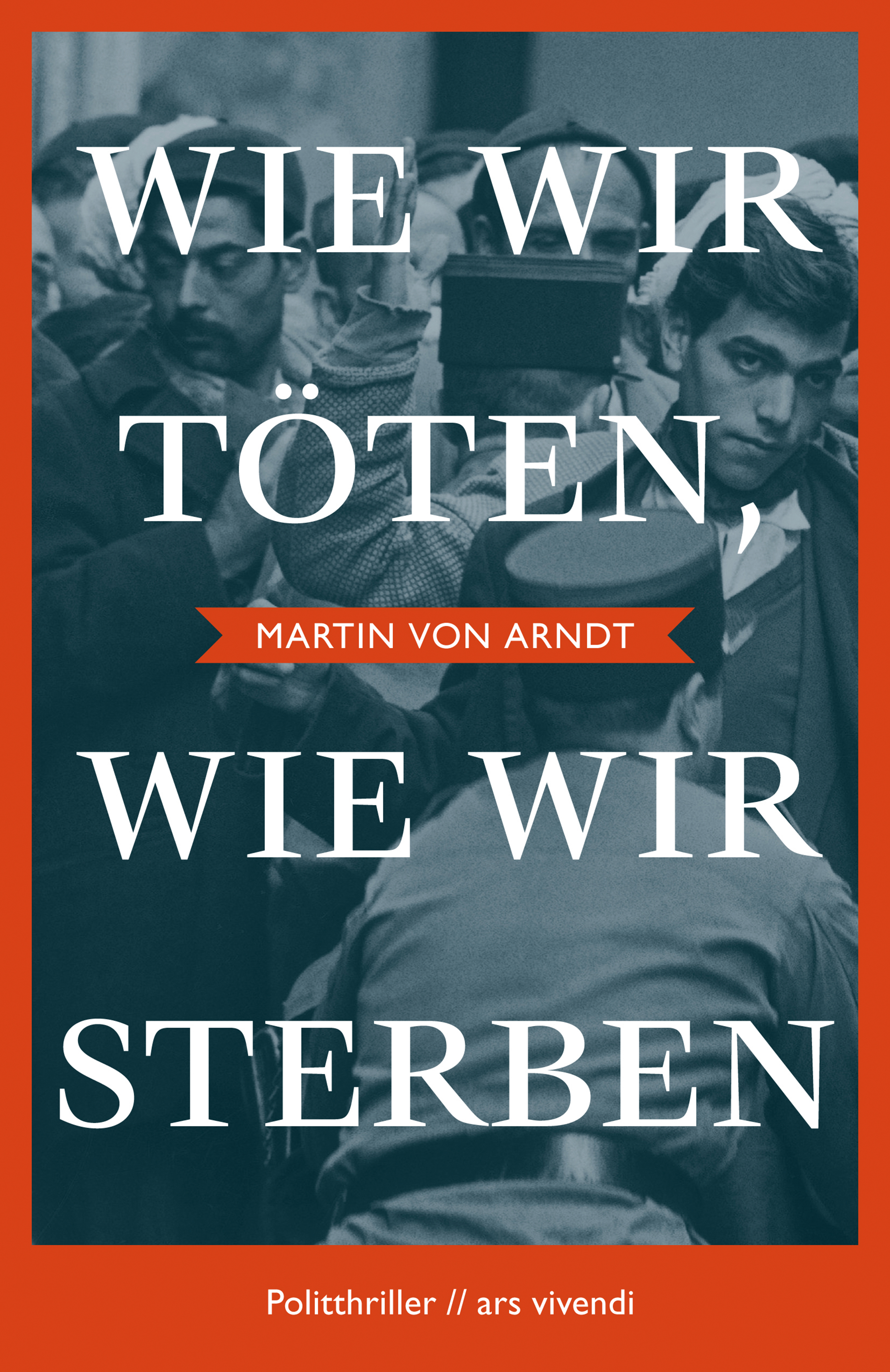Обложка книги «Wie wir töten, wie wir sterben (eBook)»