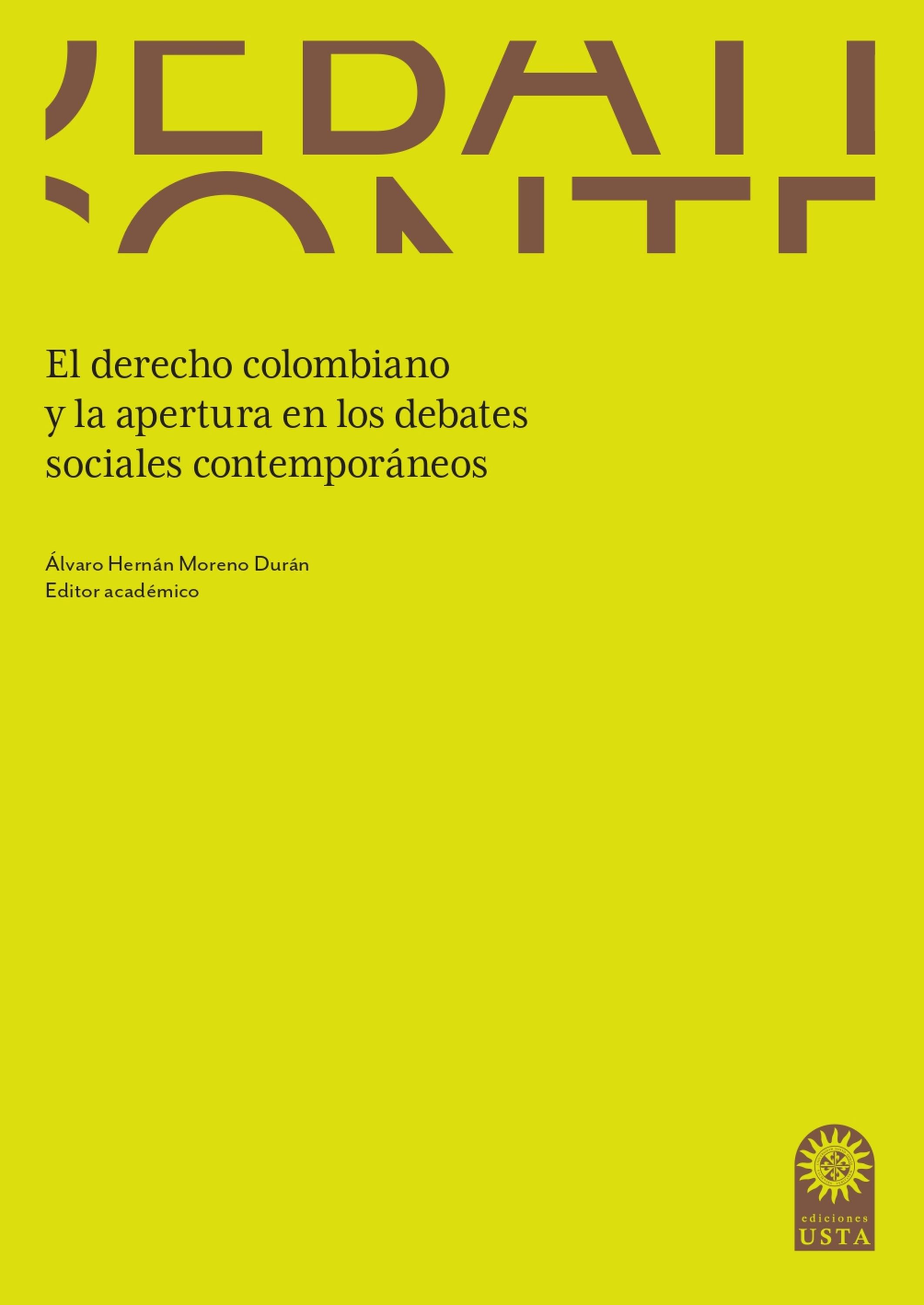 Обложка книги «El derecho colombiano y la apertura en los debates sociales contemporáneos»