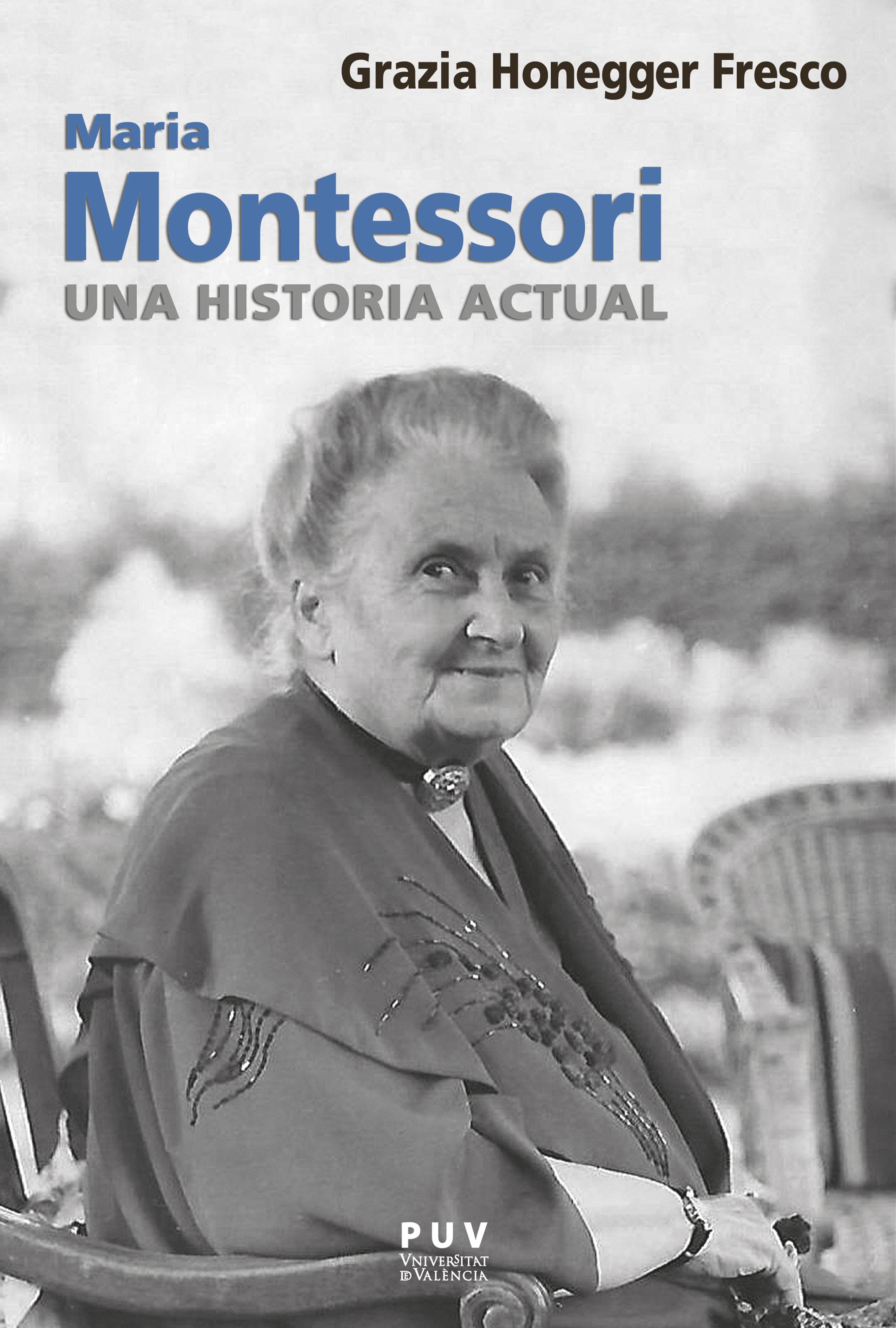 Обложка книги «Maria Montessori, una historia actual»