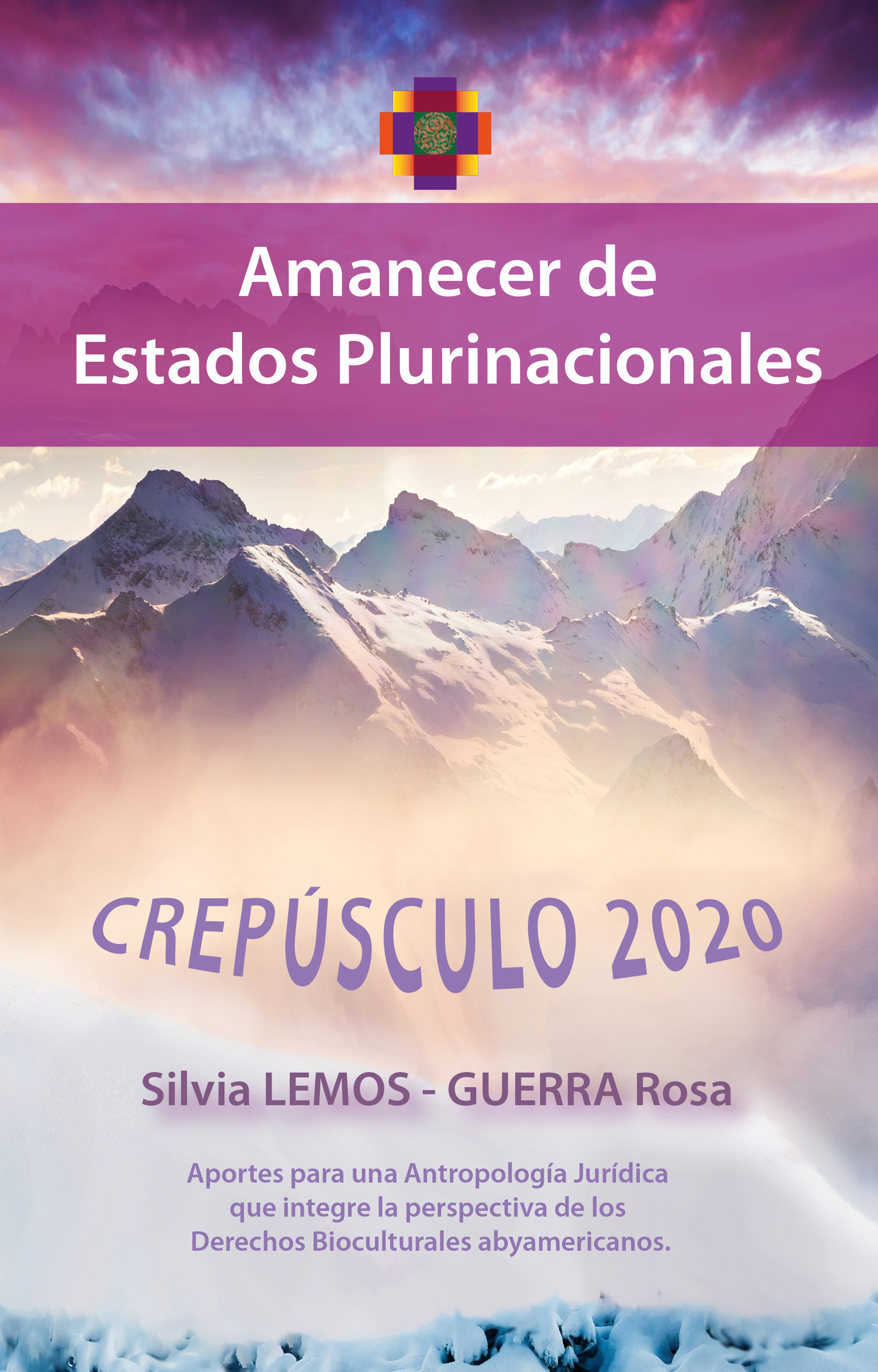 Обложка книги «Crepúsculo 2020 - Amanecer de estados plurinacionales»