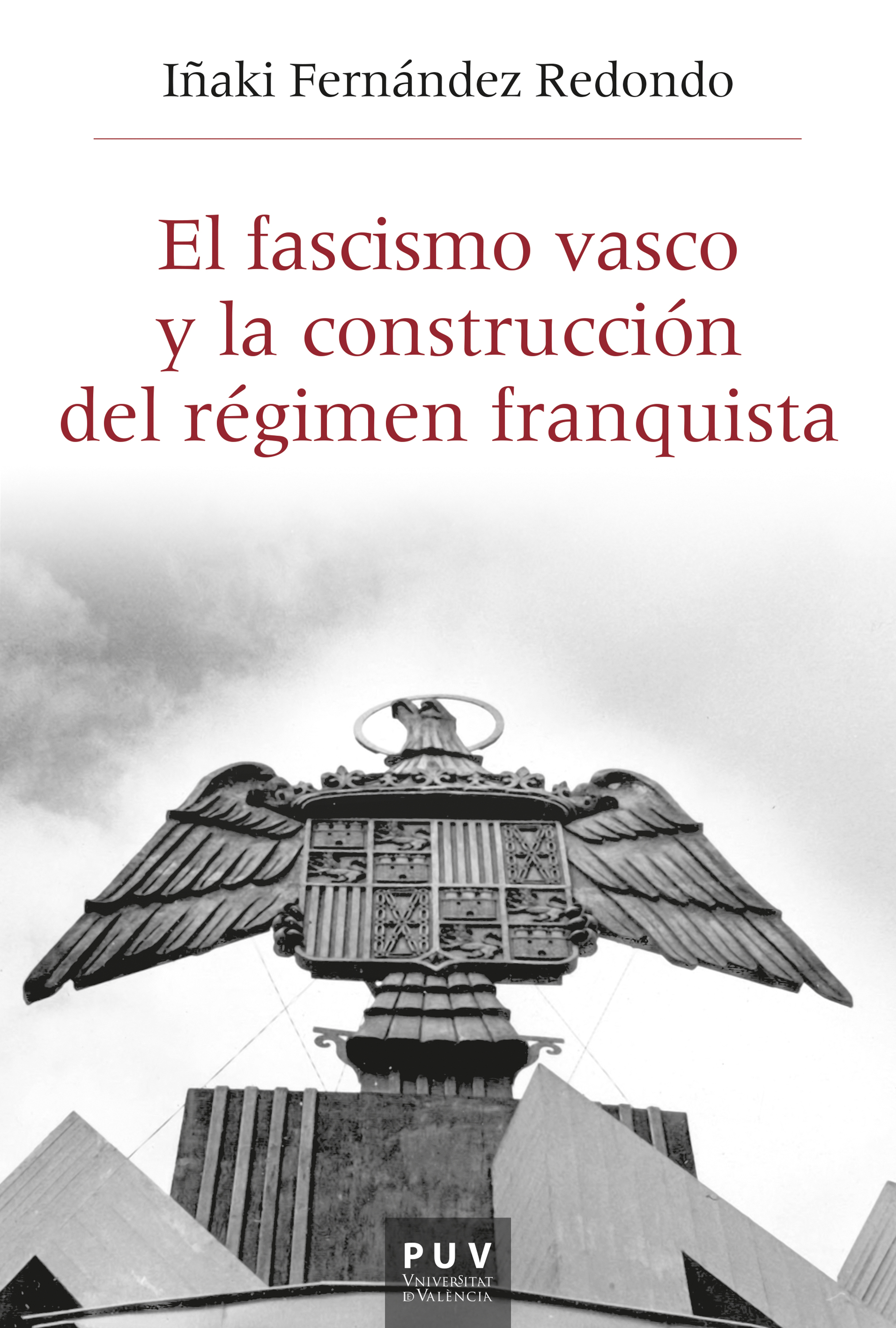 Обложка книги «El fascismo vasco y la construcción del régimen franquista»