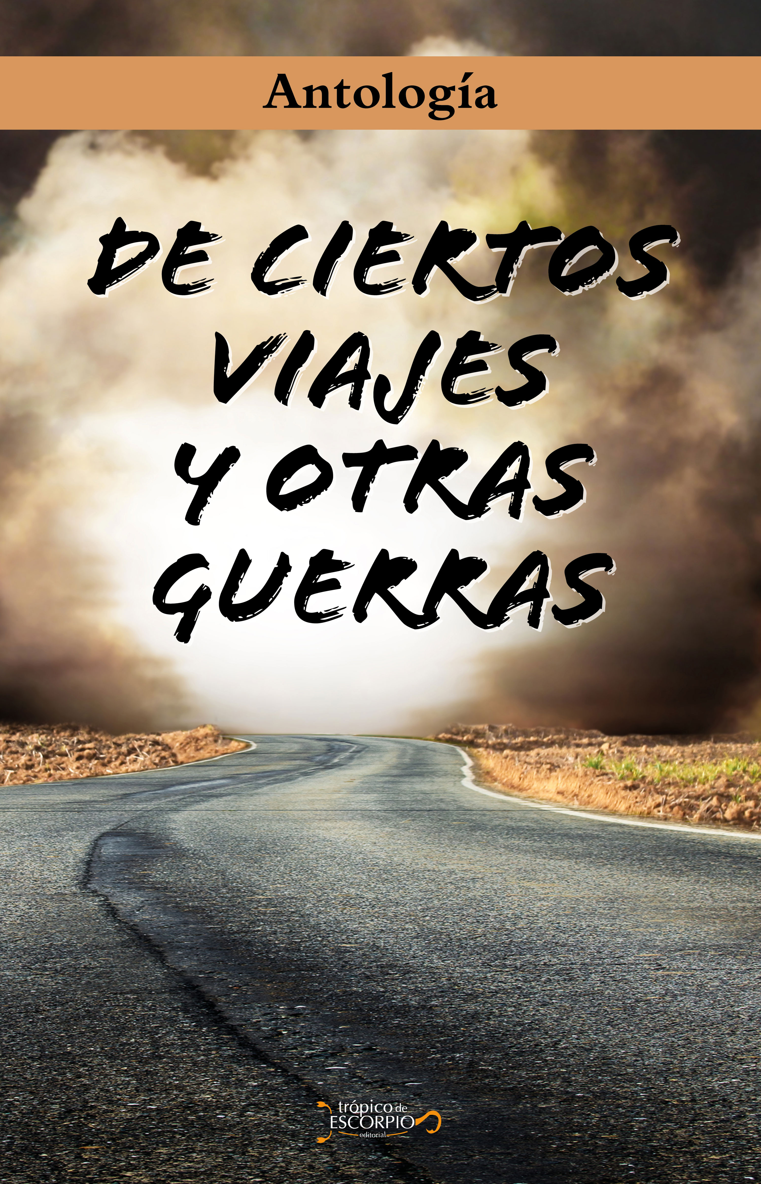 Обложка книги «De ciertos viajes y otras guerras»