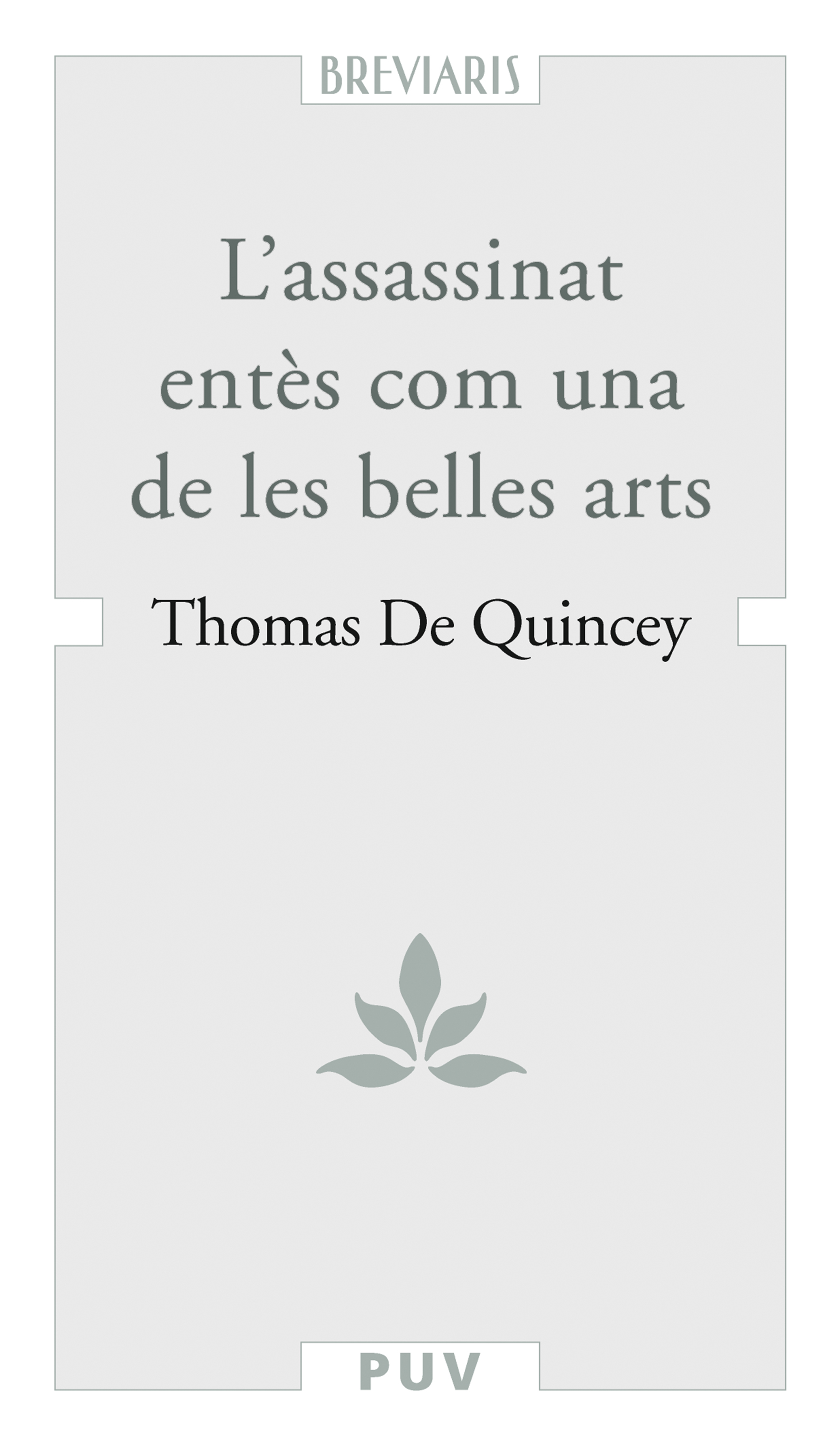 Обложка книги «L'assassinat entès com una de les belles arts»