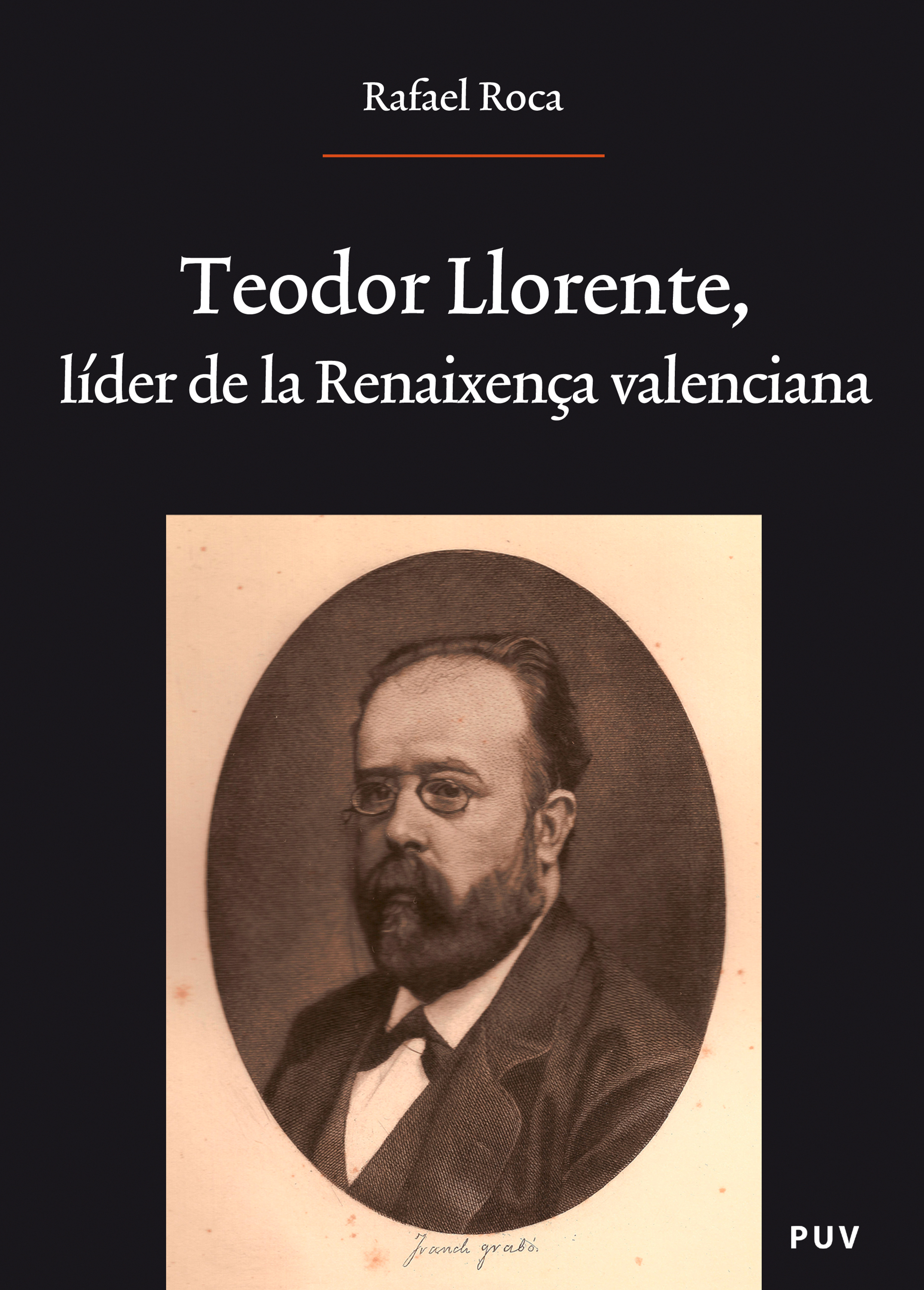 Обложка книги «Teodor Llorente, líder de la Renaixença valenciana»