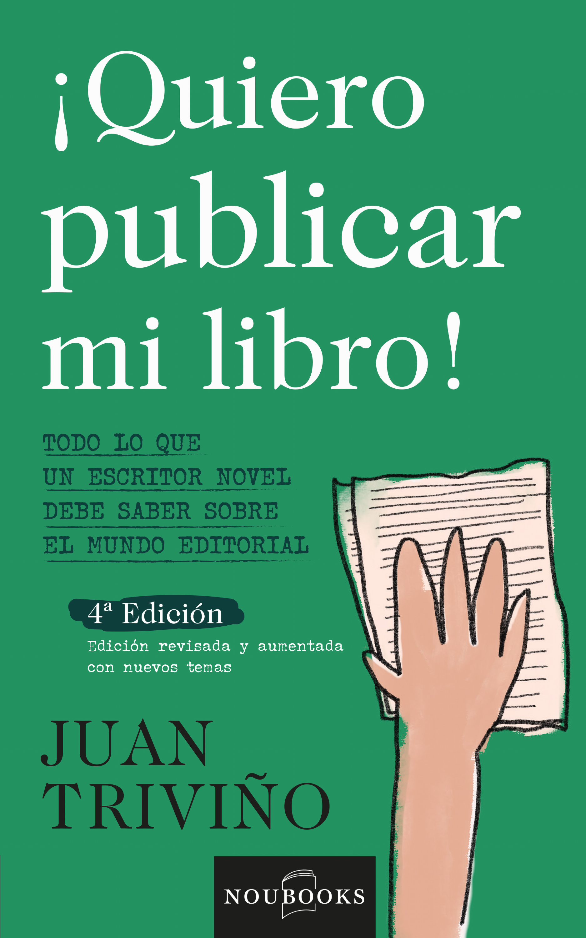 Обложка книги «Quiero publicar mi libro. 4ª edición»