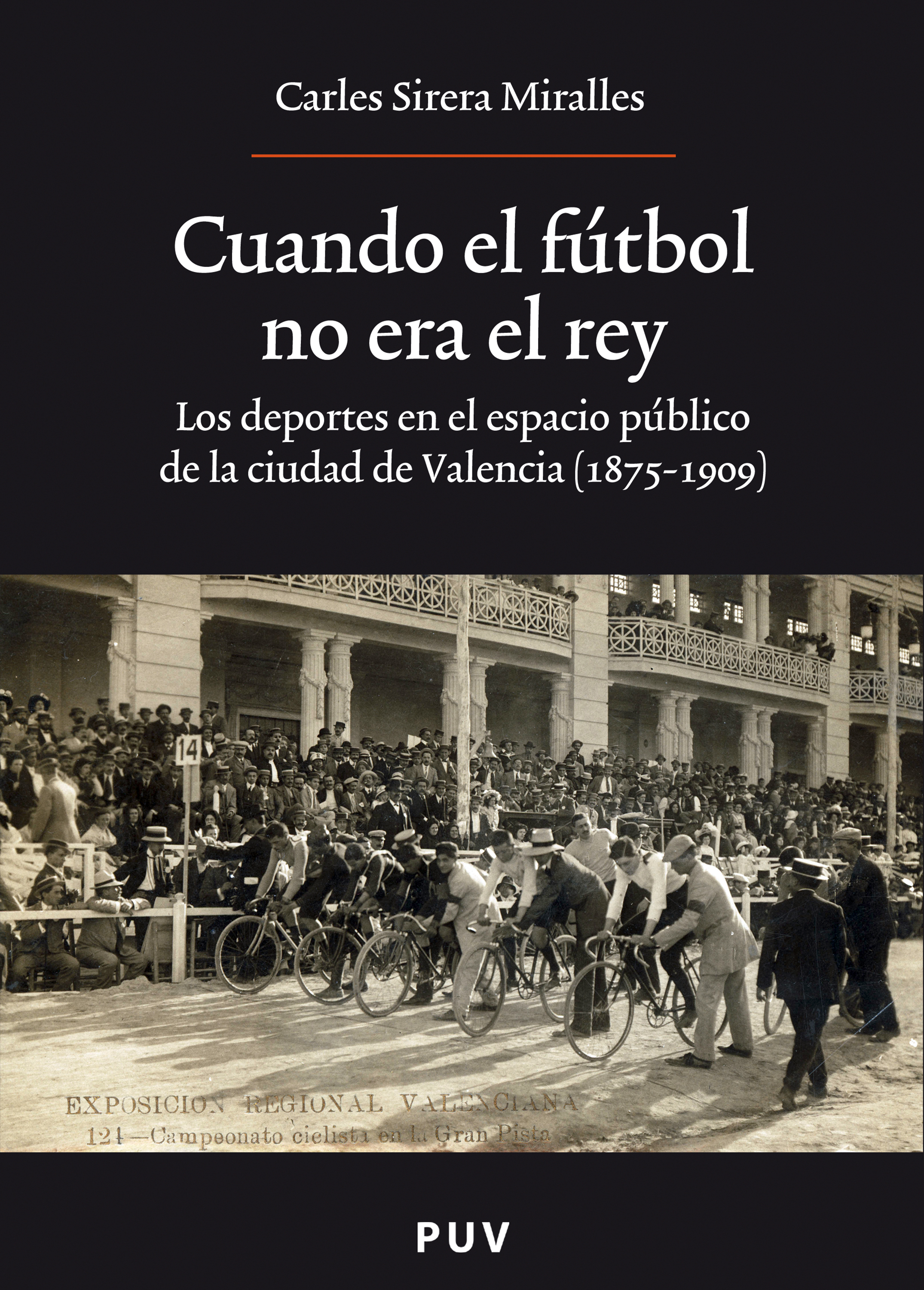 Обложка книги «Cuando el fútbol no era el rey»