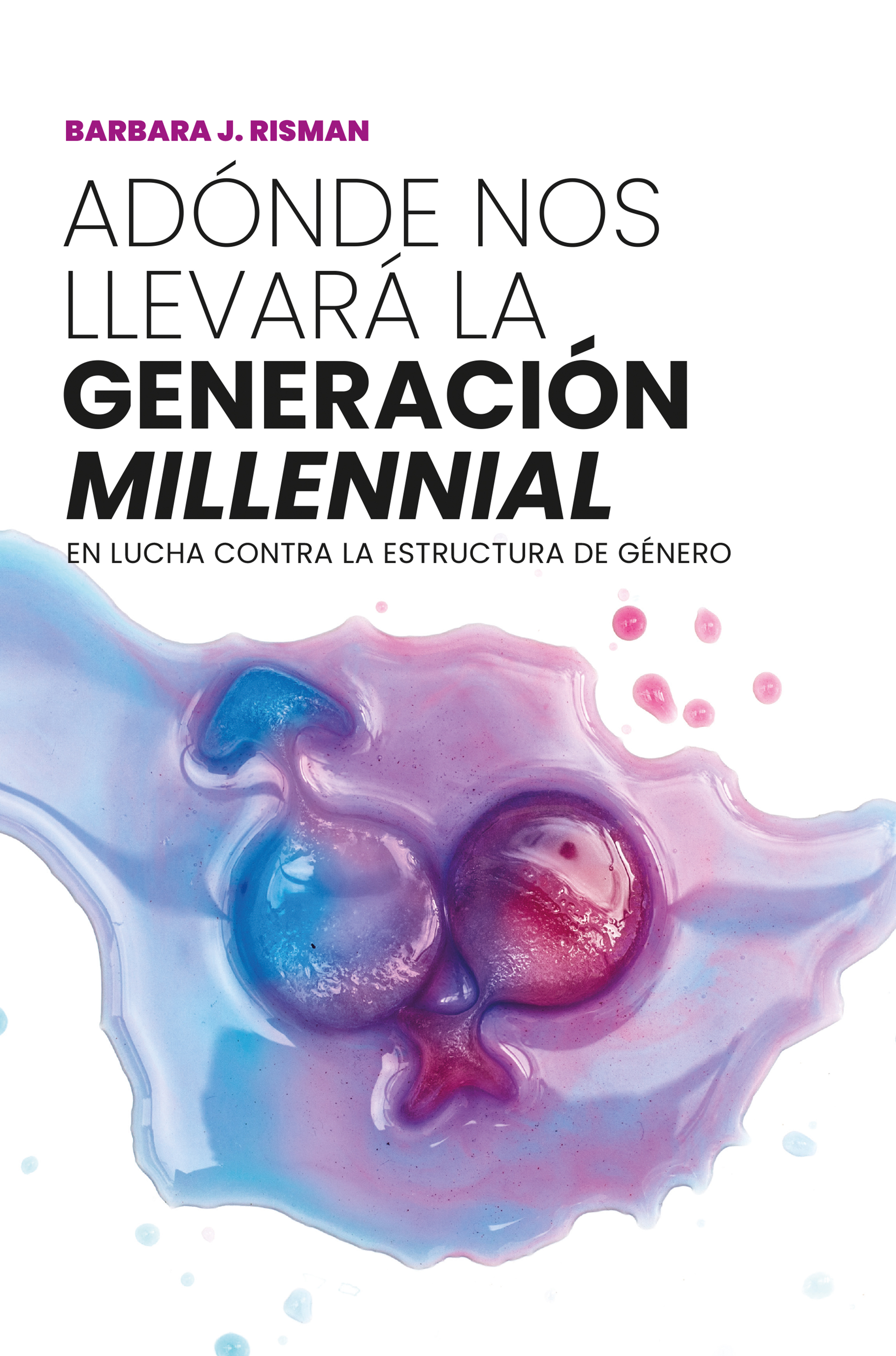 Обложка книги «Adónde nos llevará la generación "millennial"»