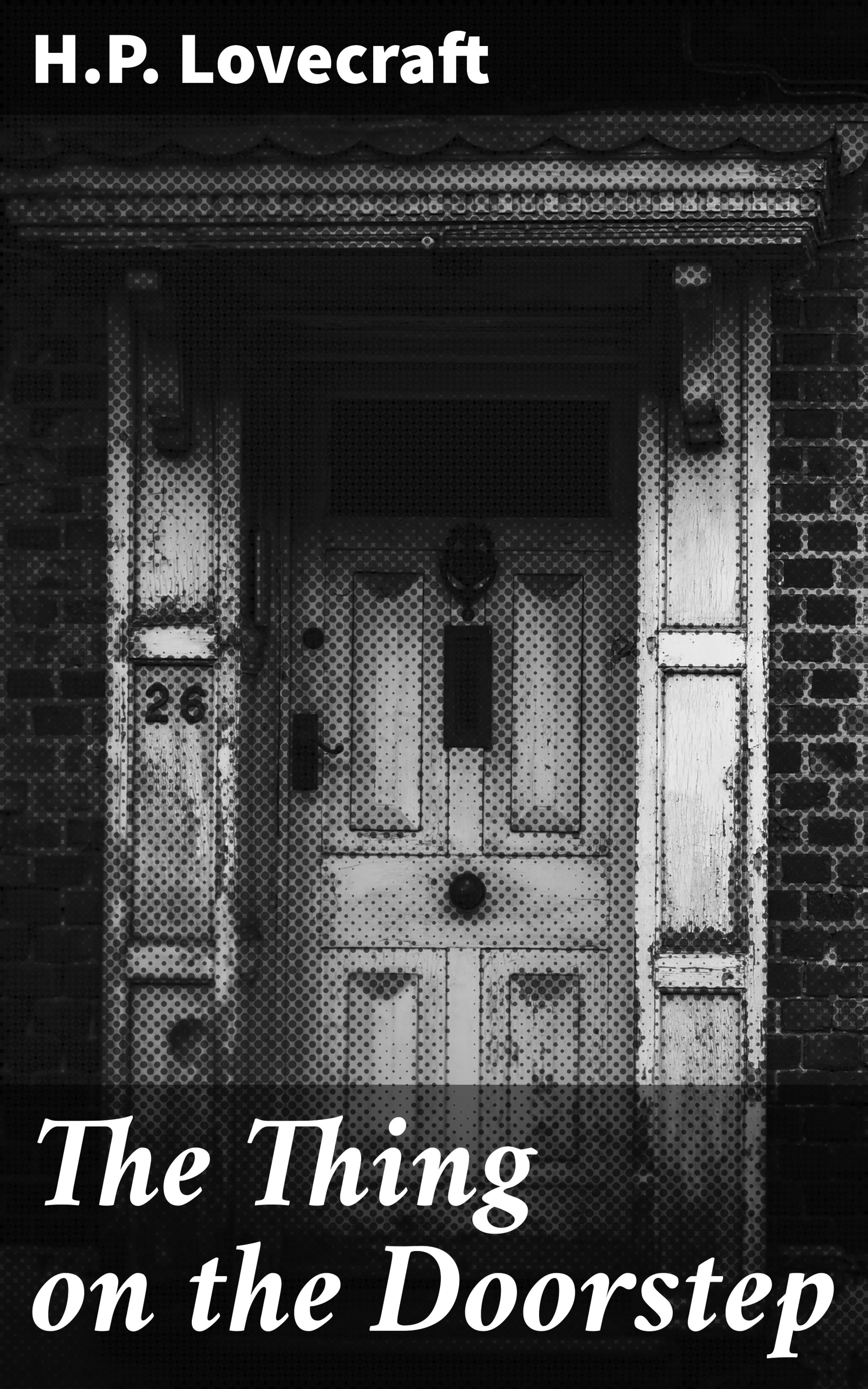 Обложка книги «The Thing on the Doorstep»