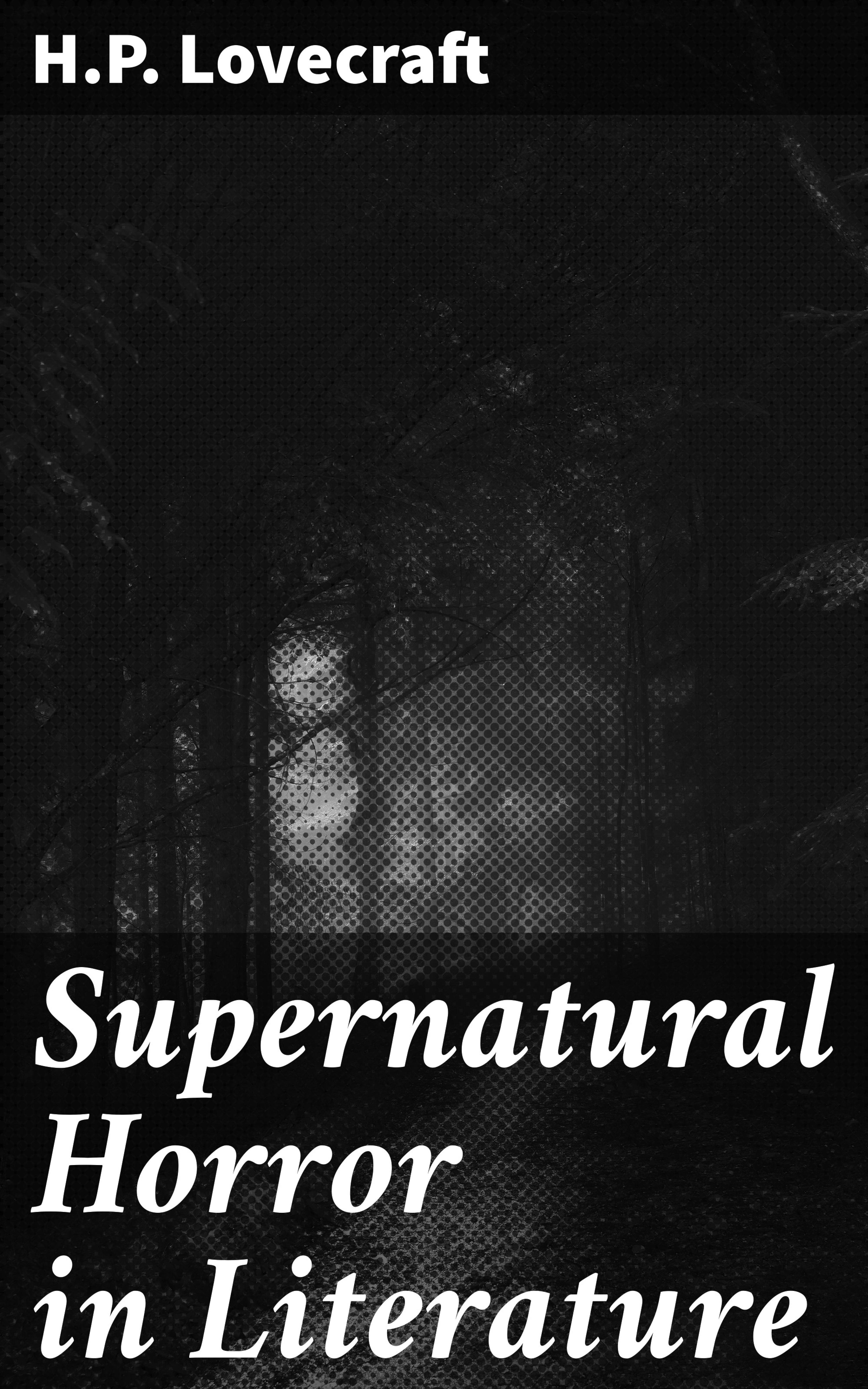 Обложка книги «Supernatural Horror in Literature»