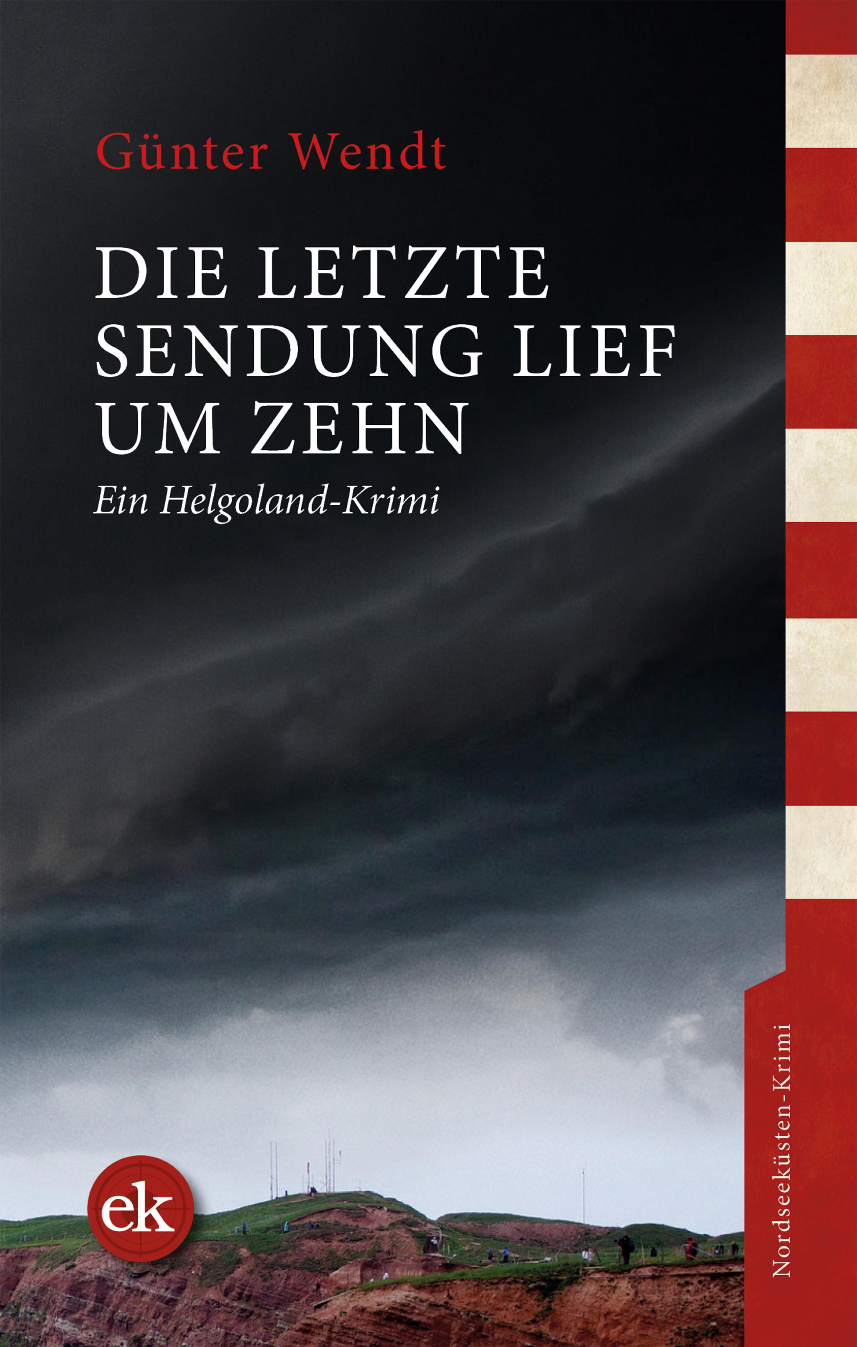 Обложка книги «Die letzte Sendung lief um zehn»