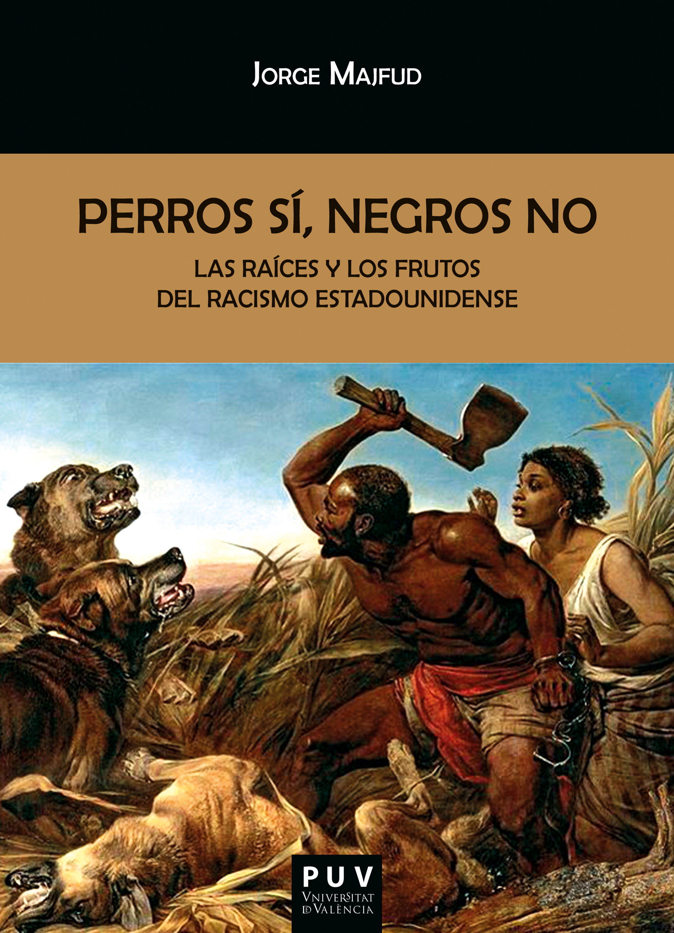 Обложка книги «Perros sí, negros no»
