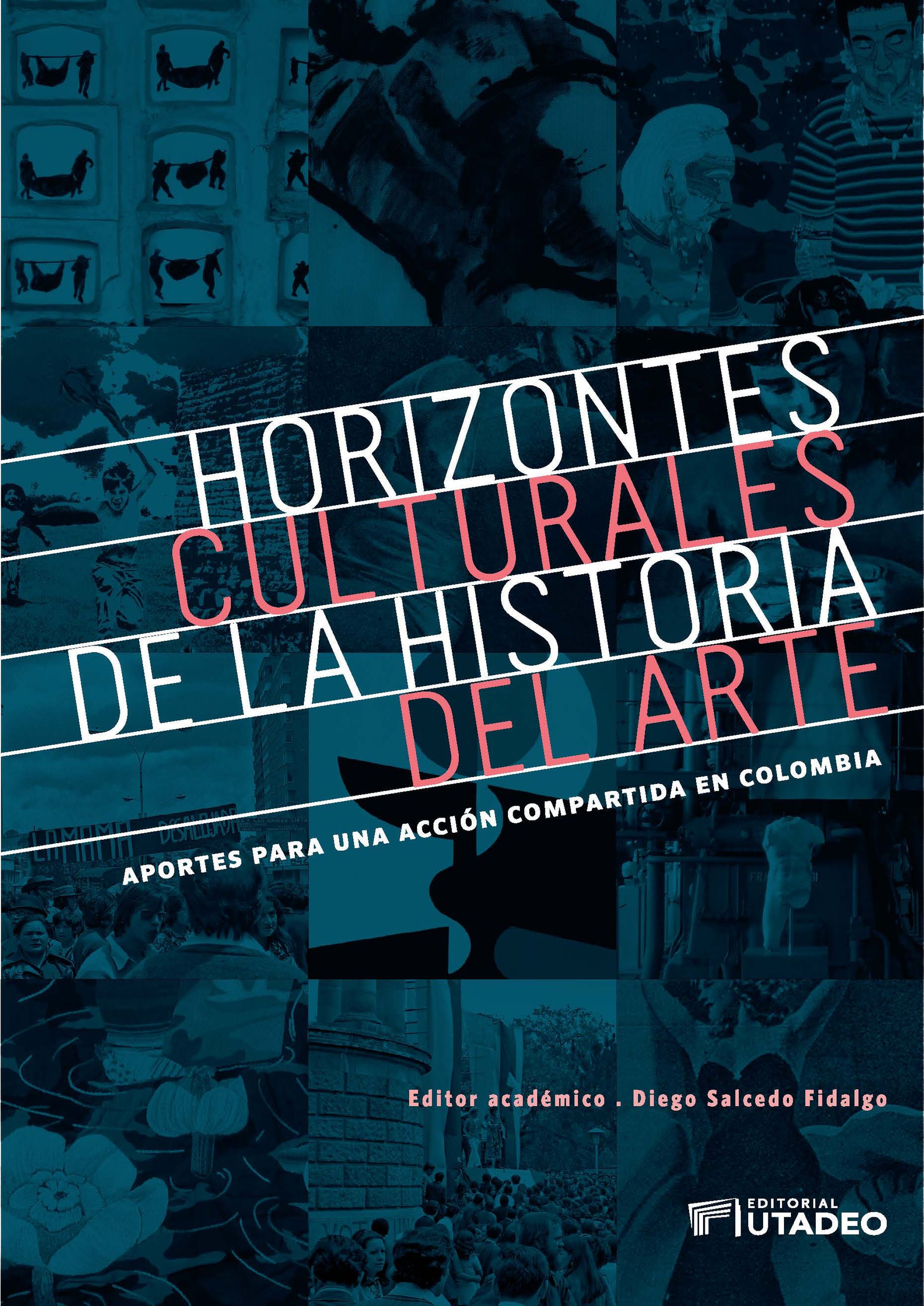 Обложка книги «Horizontes culturales de la historia del arte: aportes para una acción compartida en Colombia»