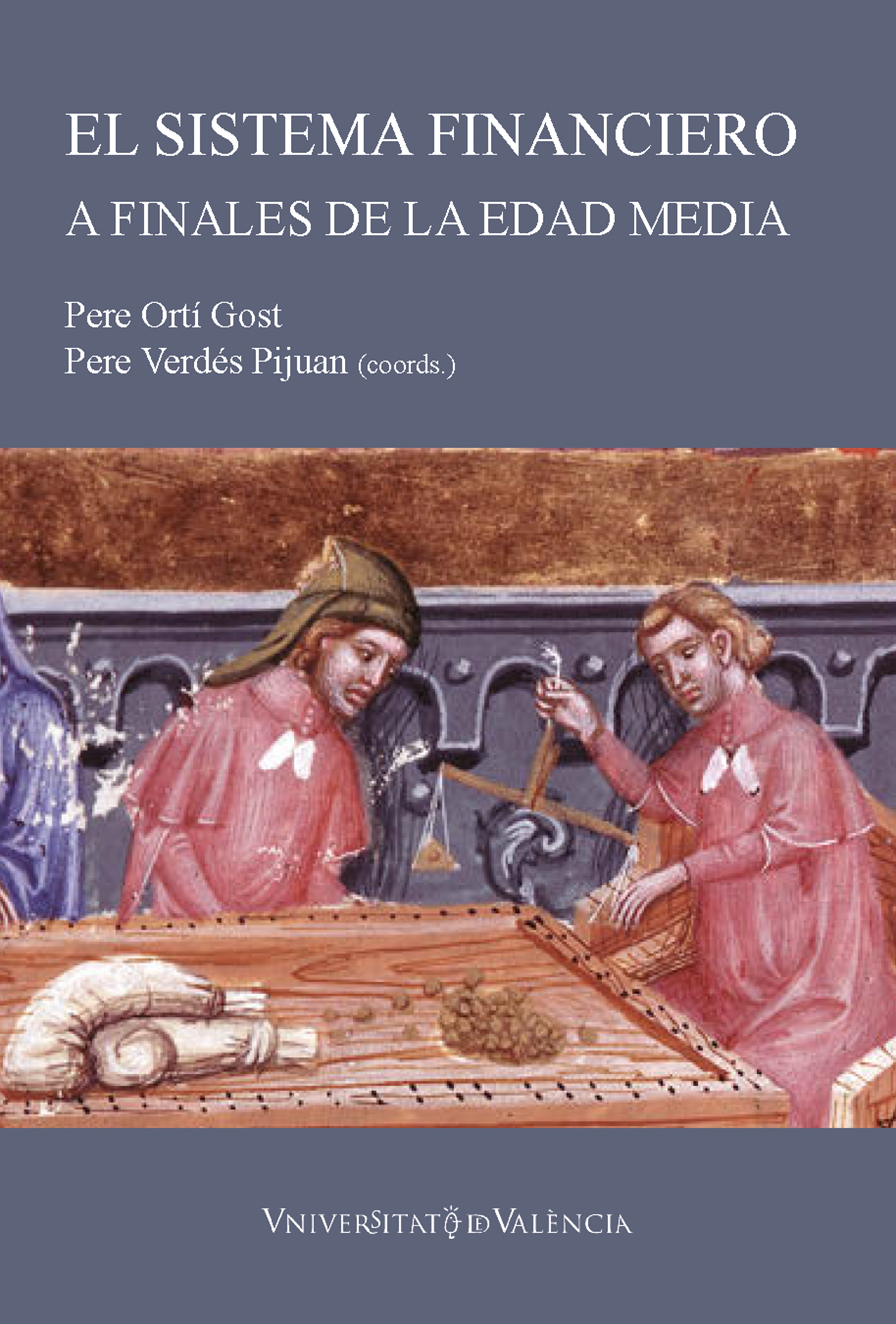 Обложка книги «El sistema financiero a finales de la Edad Media: instrumentos y métodos»