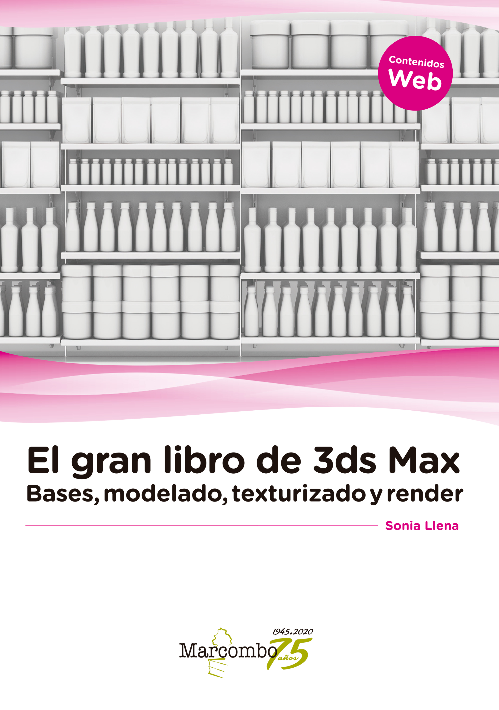 Обложка книги «El gran libro de 3ds Max: bases, modelado, texturizado y render»