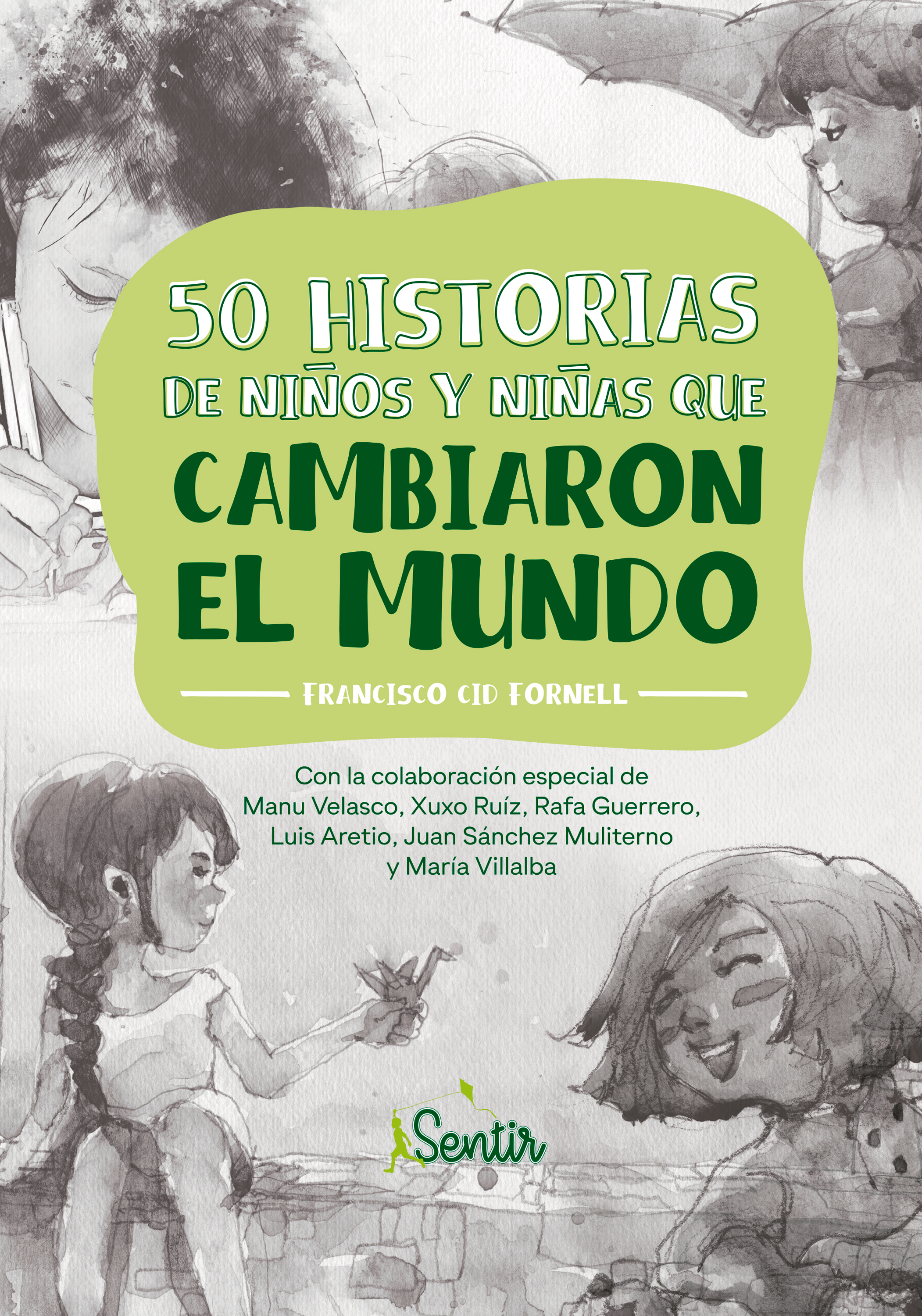 Обложка книги «50 historias de niños y niñas que cambiaron el mundo»