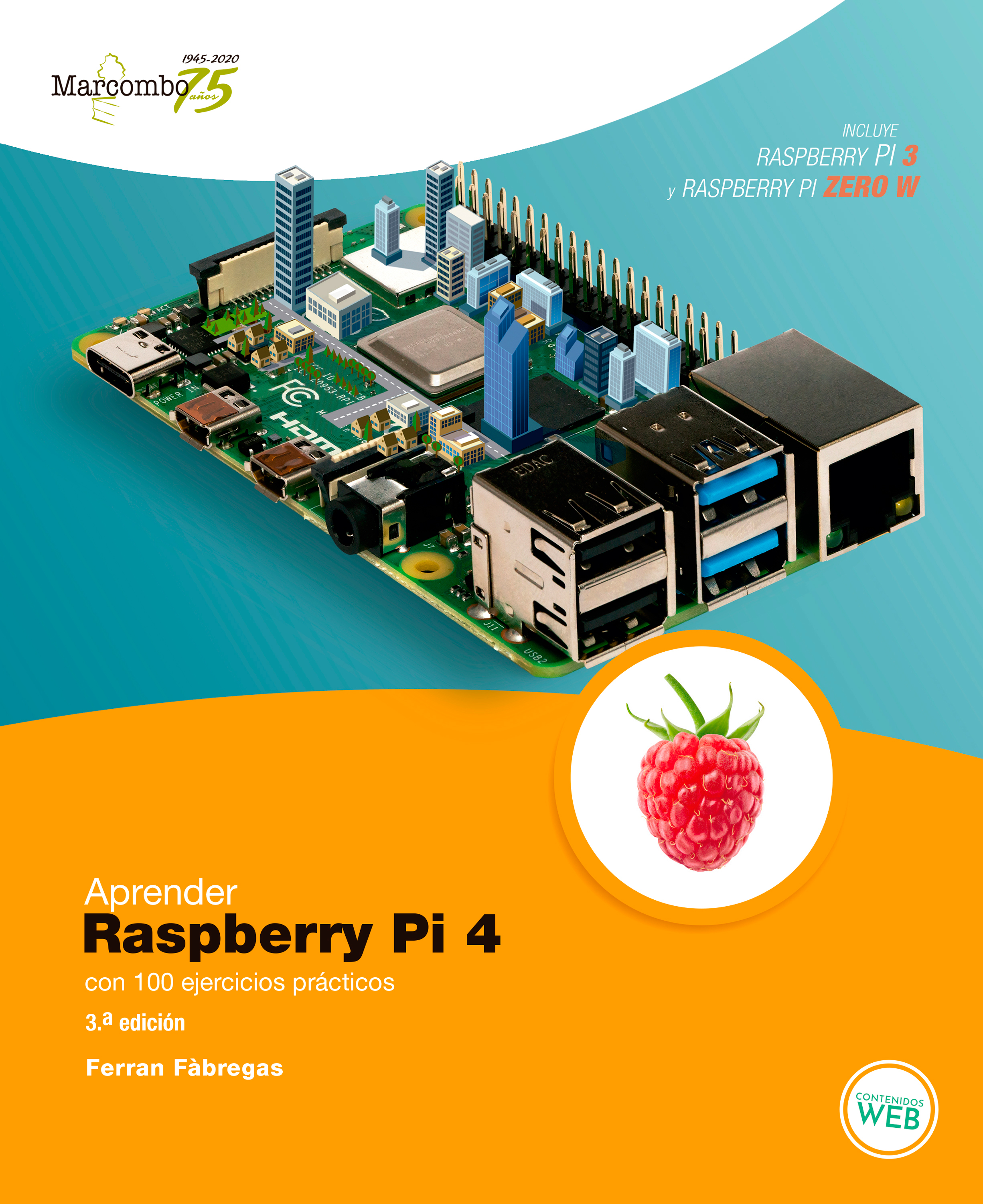 Обложка книги «Aprender Raspberry Pi 4 con 100 ejercicios prácticos»