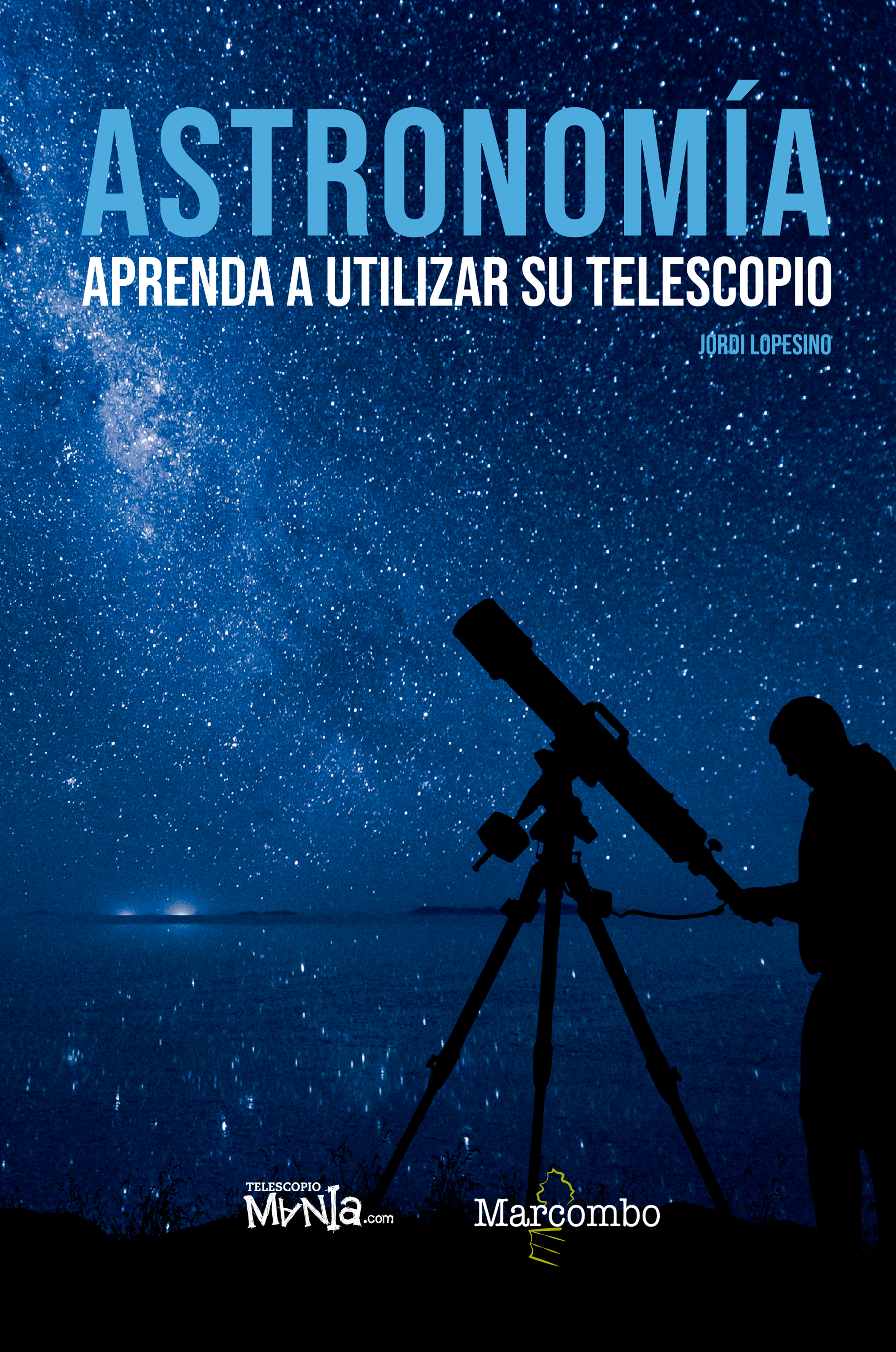 Обложка книги «Astronomía. Aprenda a utilizar su telescopio»