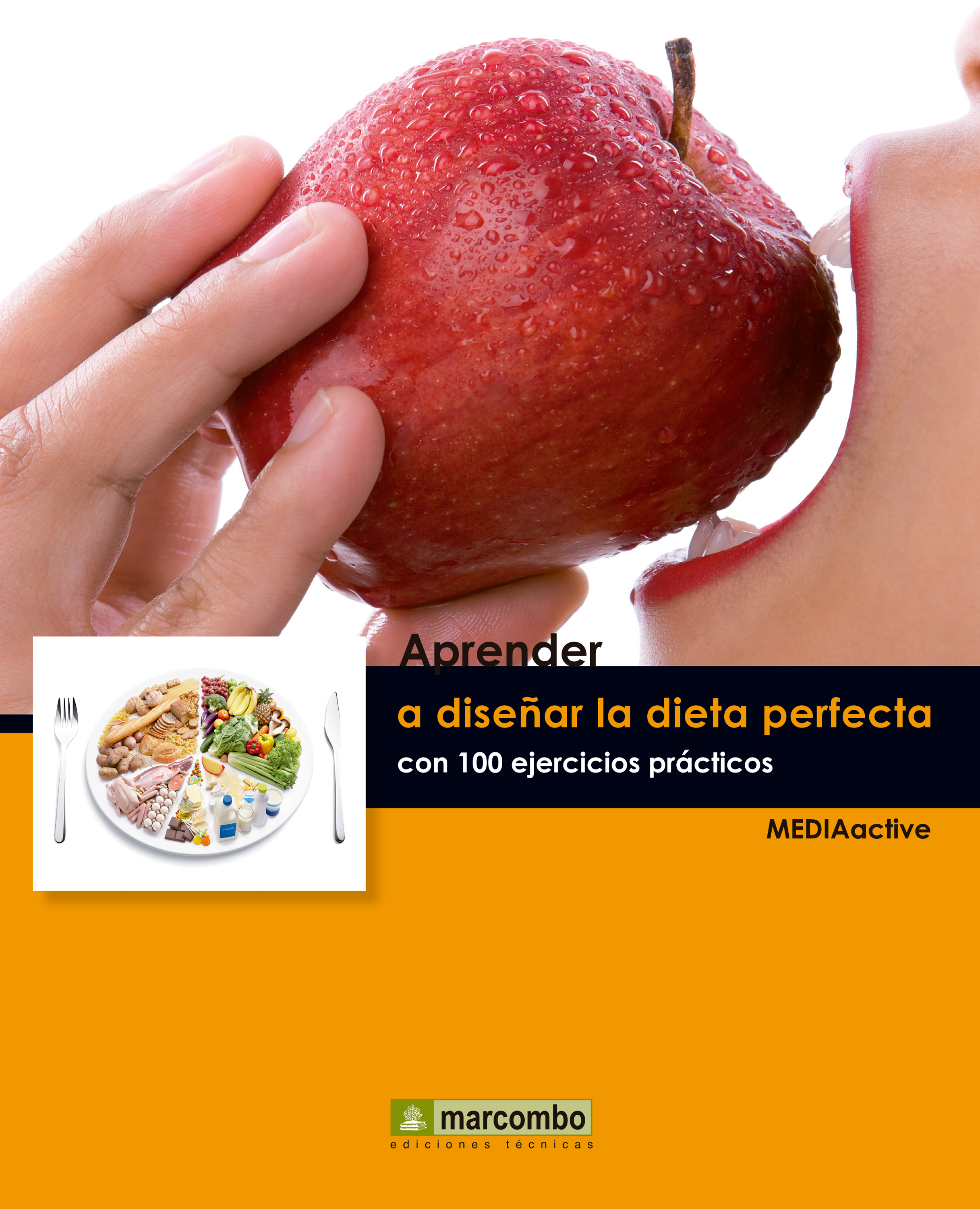 Обложка книги «Aprender a diseñar la dieta perfecta con 100 ejercicios prácticos»
