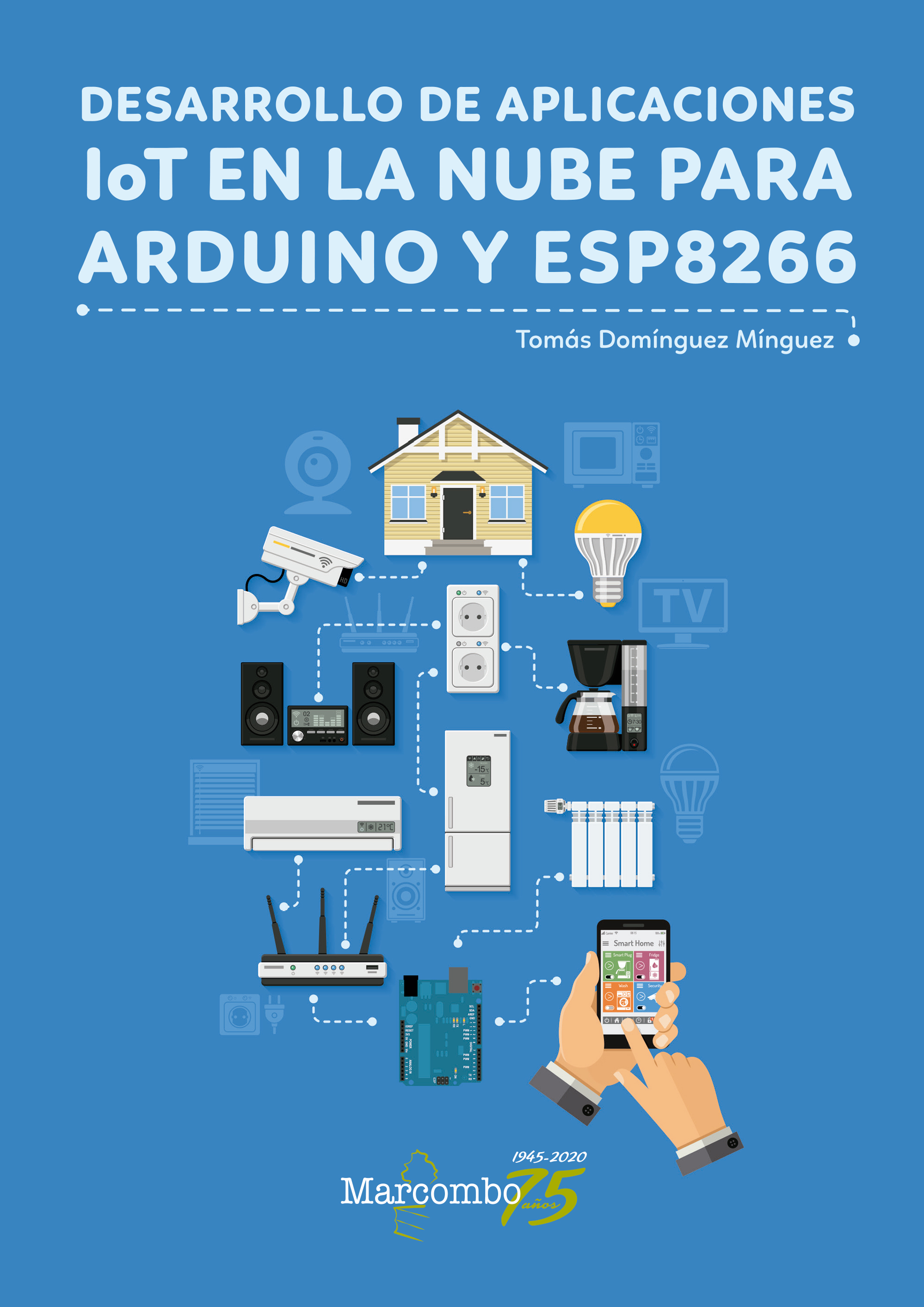 Обложка книги «Desarrollo de aplicaciones IoT en la nube para Arduino y ESP8266»