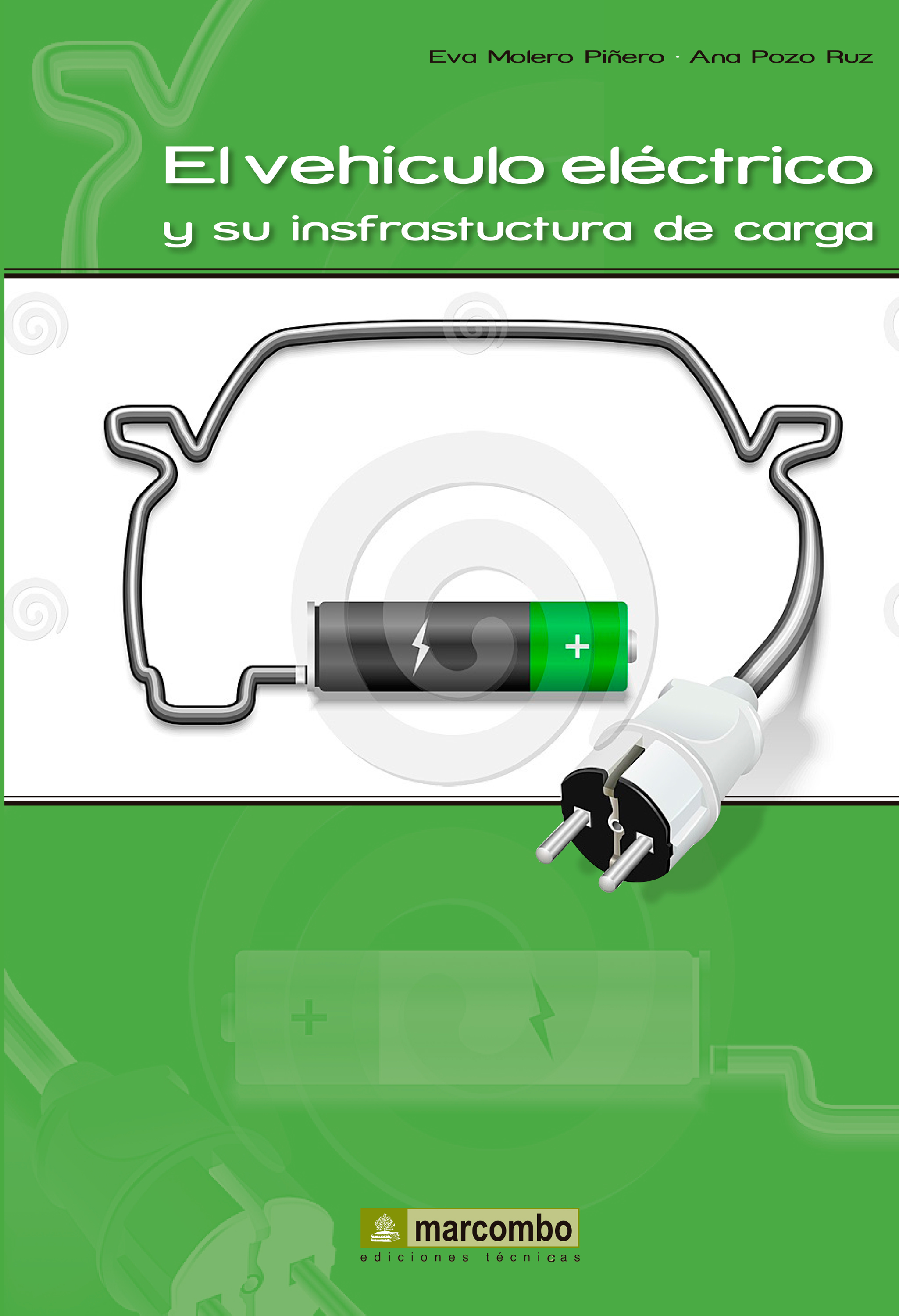 Обложка книги «El vehículo eléctrico y su infraestructura de carga»