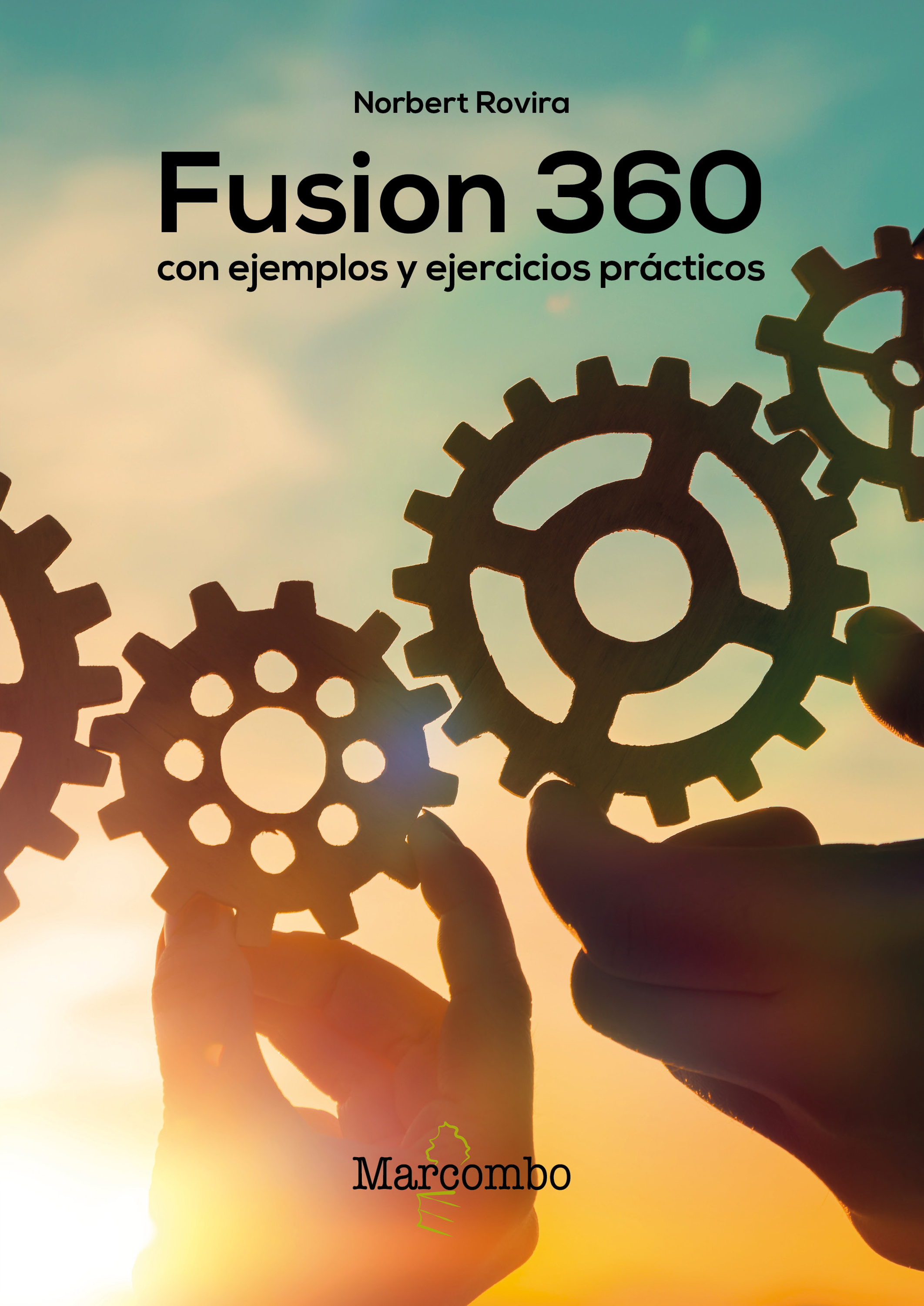 Обложка книги «Fusion 360 con ejemplos y ejercicios prácticos»