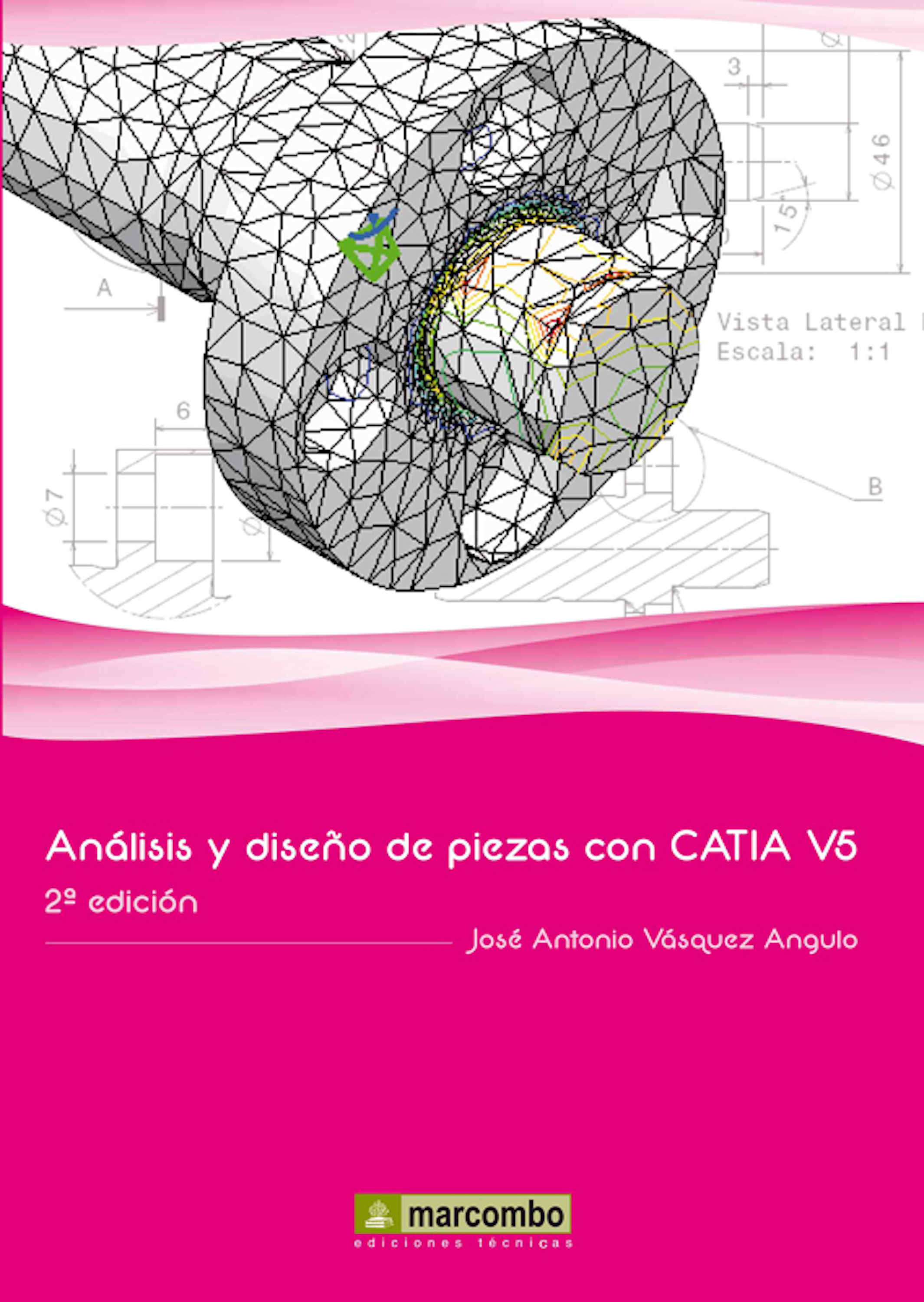 Обложка книги «Análisis y diseño de piezas con Catia V5»