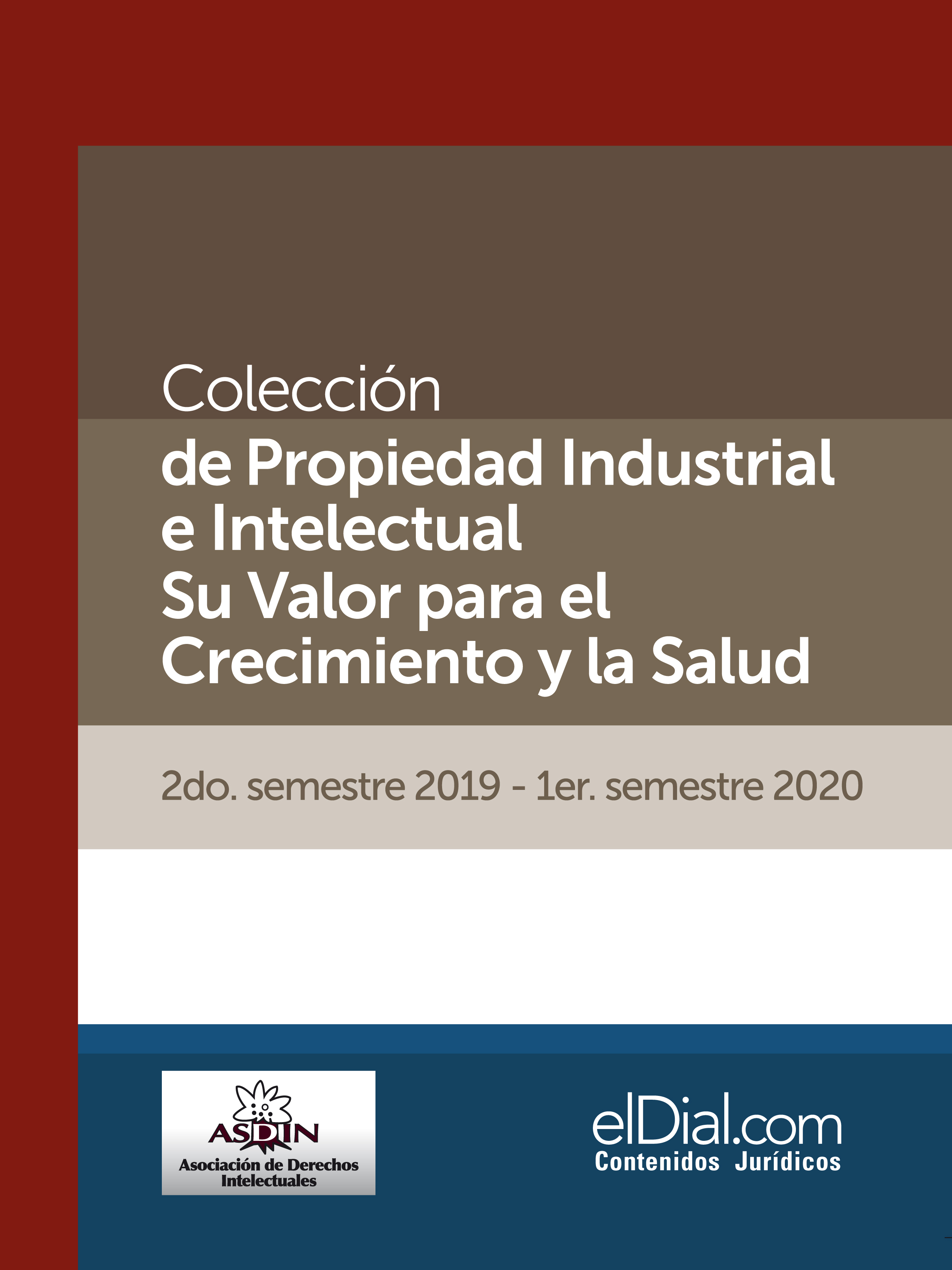 Обложка книги «Colección de Propiedad Industrial e Intelectual. Su valor para el crecimiento y la salud (Vol. 6)»