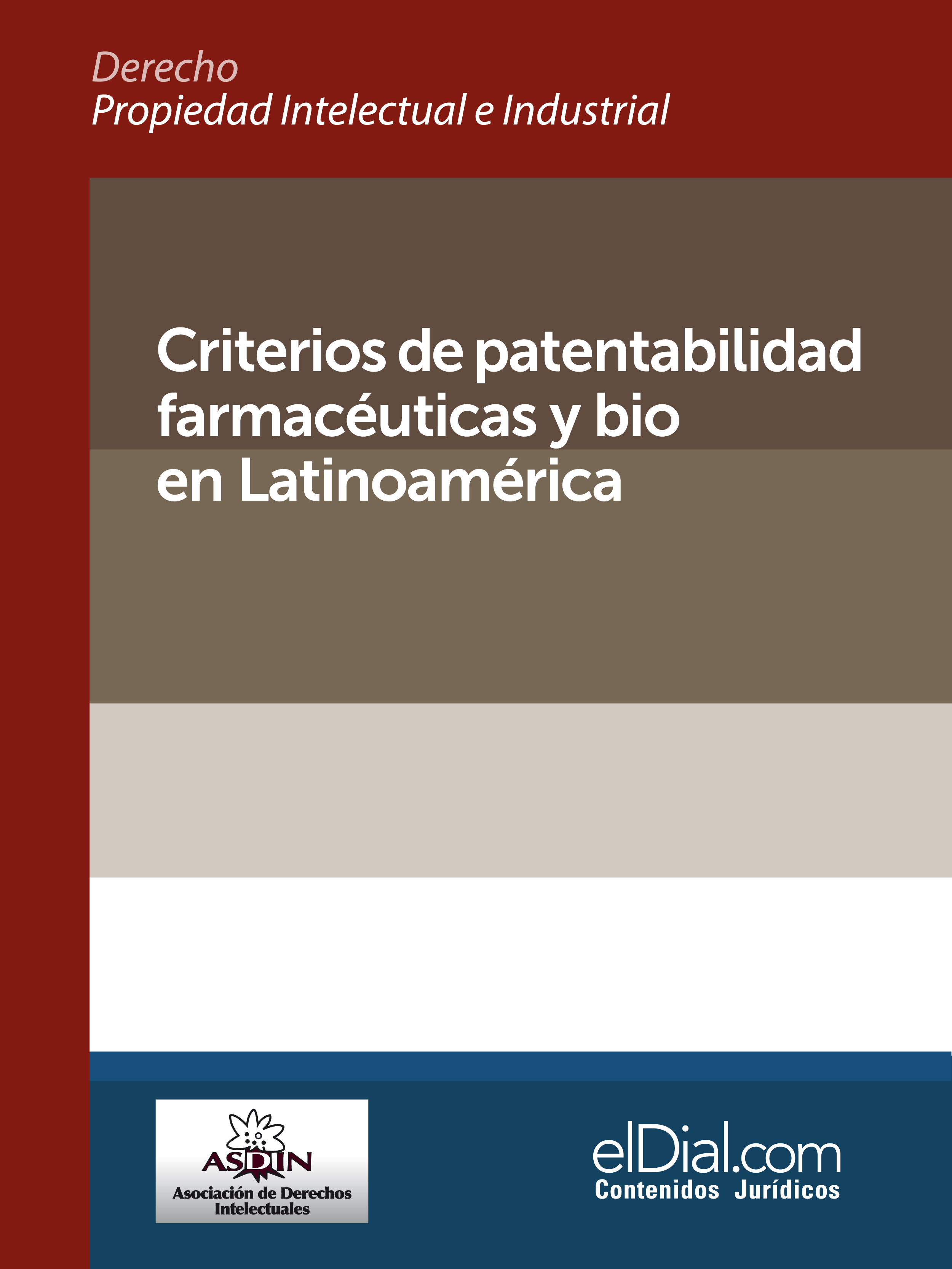 Обложка книги «Criterios de patentabilidad farmacéuticas y bio en Latinoamérica»
