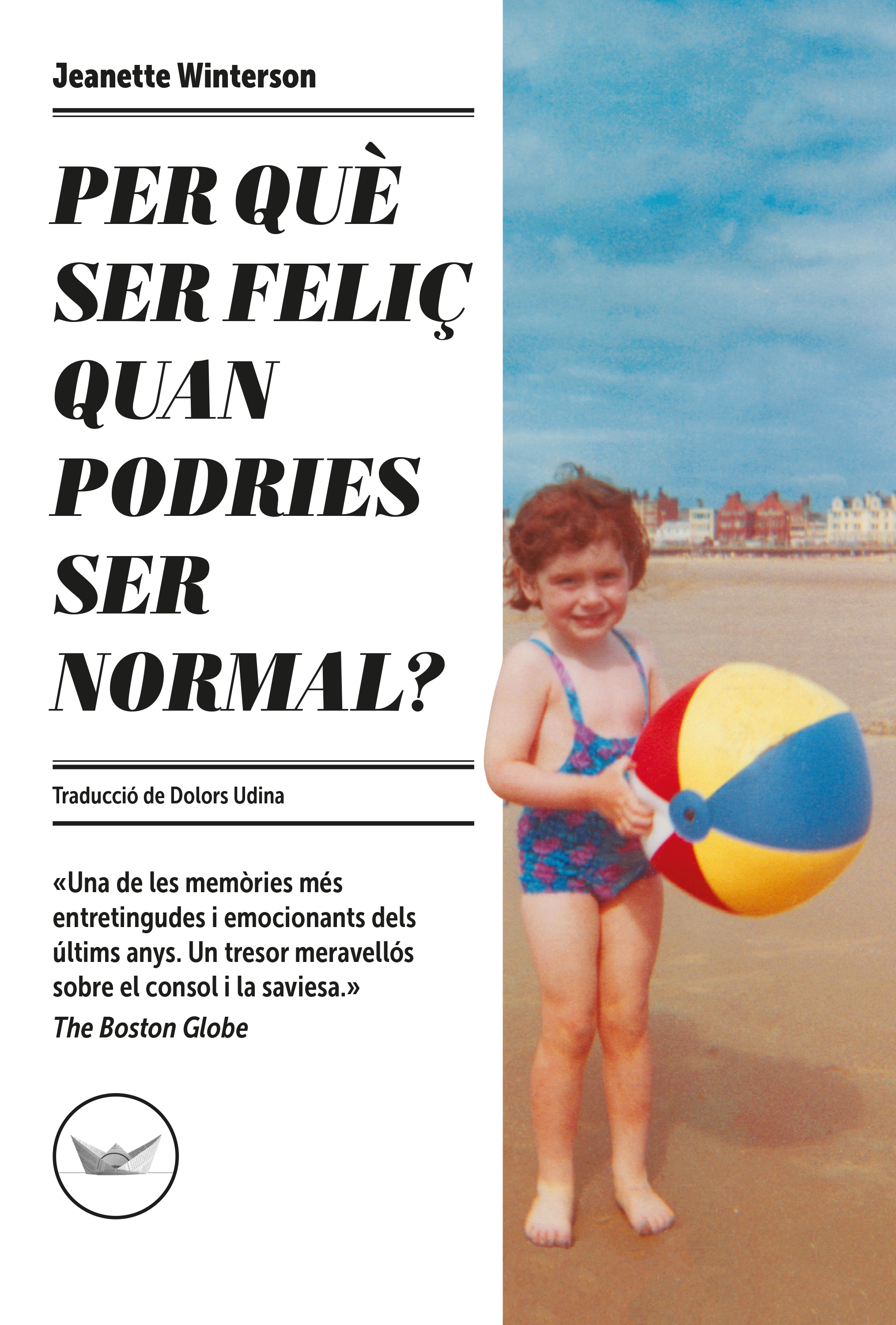 Обложка книги «Per què ser feliç quan podries ser normal?»
